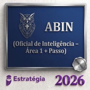 ABIN (Oficial de Inteligência – Área 1 + Passo) Estratégia 2026