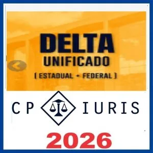 Delta Unificado (Delegado Estadual + Delegado Federal) – CPA Rateio de Cursos para Concursos: Economize Até 90%