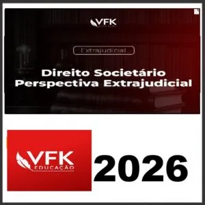 Curso Direito Societário - Perspectiva extrajudicial VFK 2026.