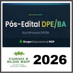 DPE BA RUMO A DEFENSORIA RDP PÓS EDITAL 2026