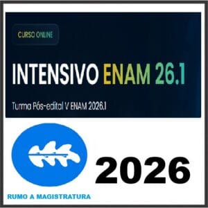 INTENSIVO ENAM 26.1 Rumo a Magistratura