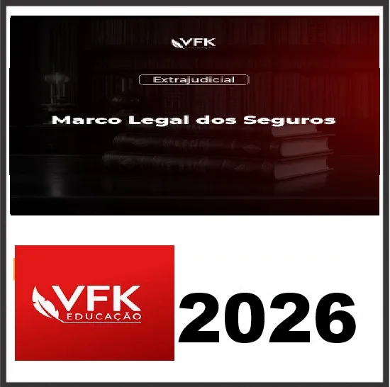 Curso Marco Legal dos Seguros VFK 2026 1 Curso Marco Legal dos Seguros VFK 2026
