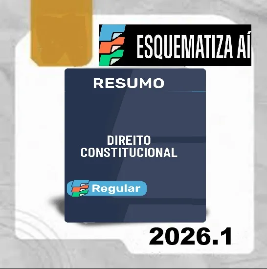 Resumo Direito Constitucional Esquematiza Ai 2026 1 Esquematiza
