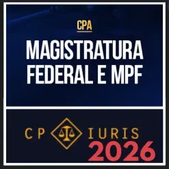 Magistratura Federal e MPF – CP Iuris 2026 1 Magistratura Federal e MPF – CP Iuris 2026
