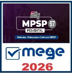 MPSP 97 (Pós-edital) MEGE 2026