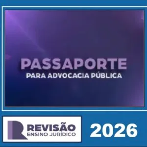 Passaporte para Advocacia Pública Revisão PGE 2026