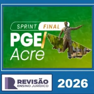 Sprint PGE/AC Revisão PGE 2026