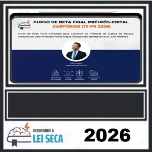 CURSO DE RETA FINAL PARA CARTÓRIOS (TJ-PR) Decorando a Lei seca 2026