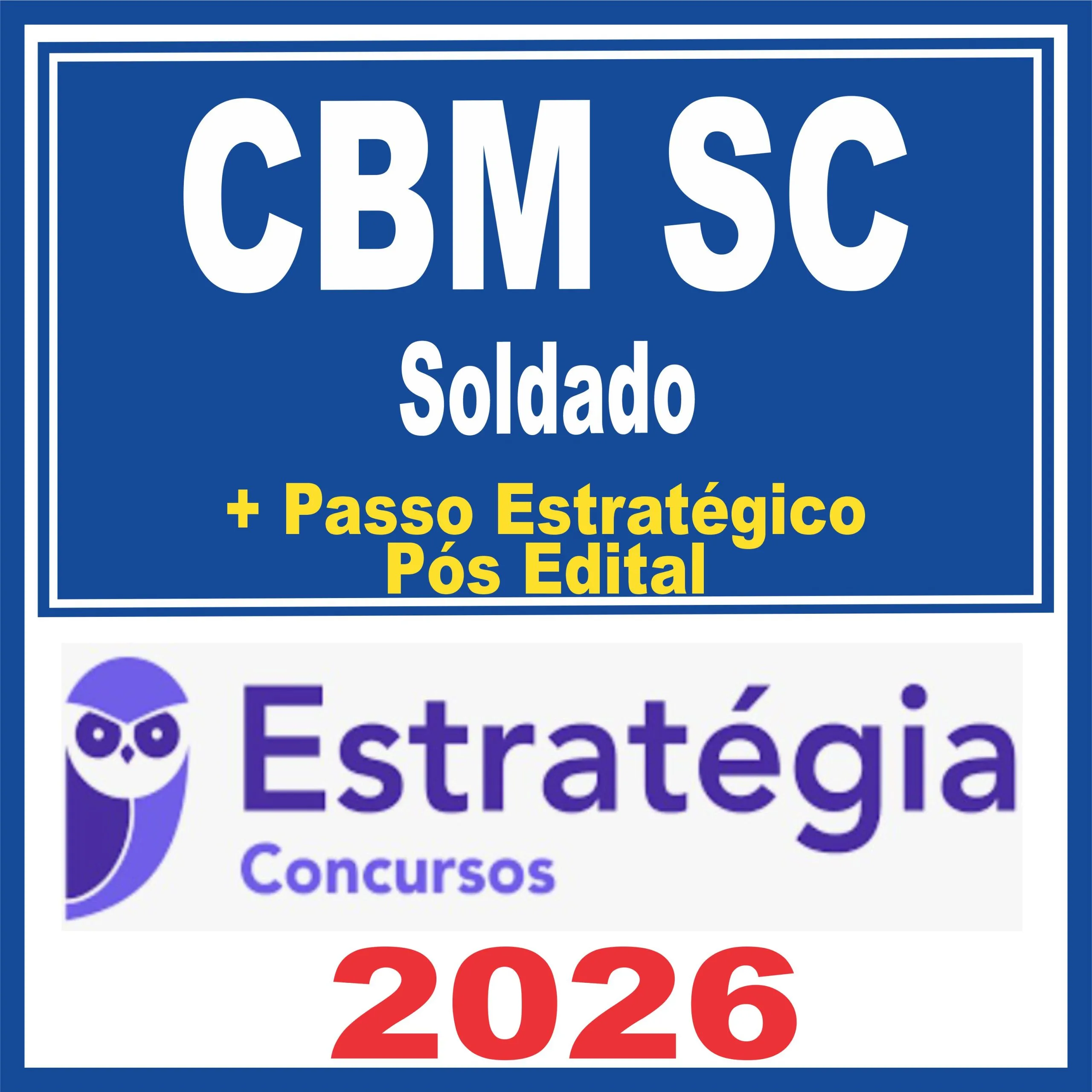 CBM SC (Soldado + Passo) Pós Edital - Estratégia 2026 1 cbm-sc-soldado