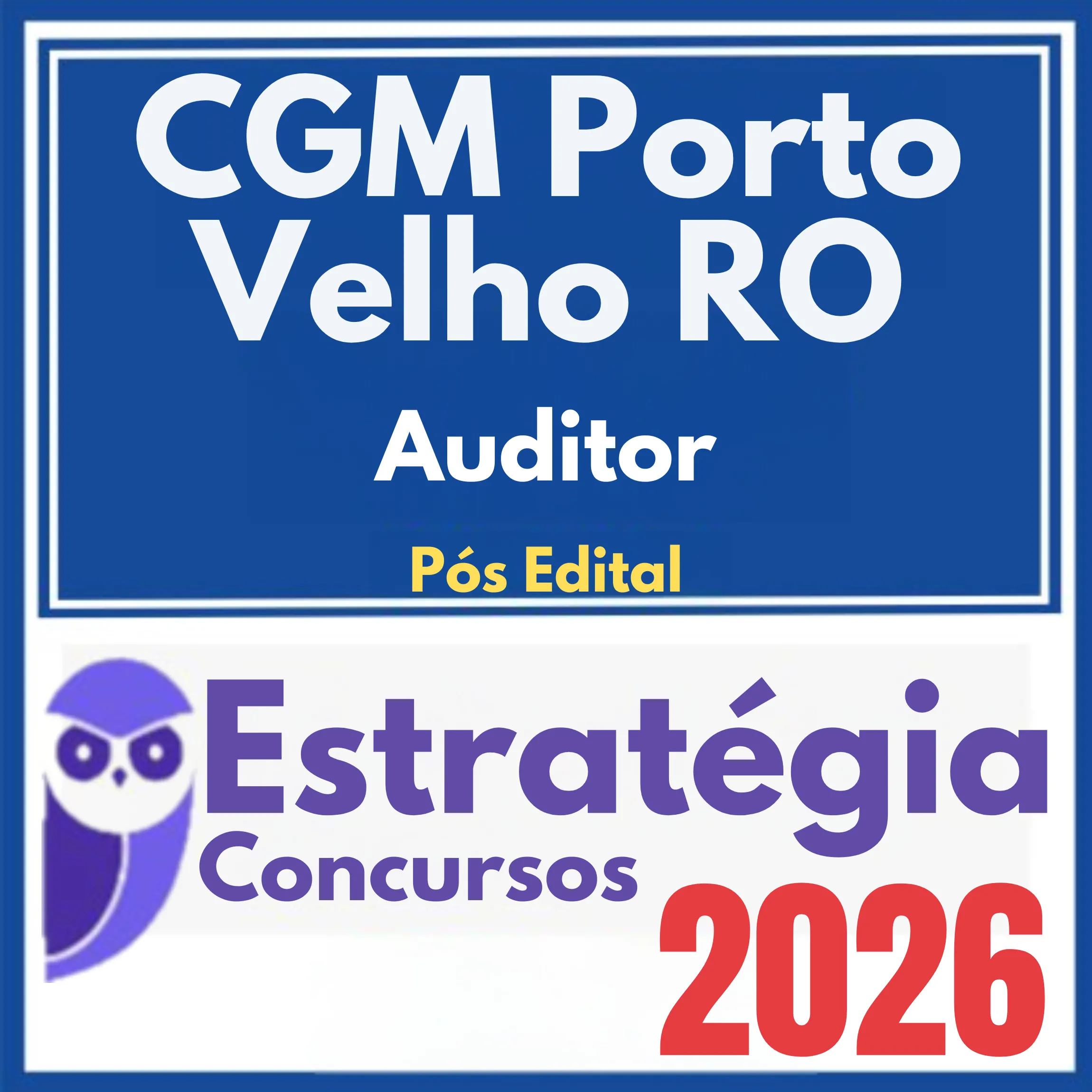 CGM Porto Velho RO (Auditor) Pós Edital - Estratégia 2026 1 cgm-porto-velho-auditor