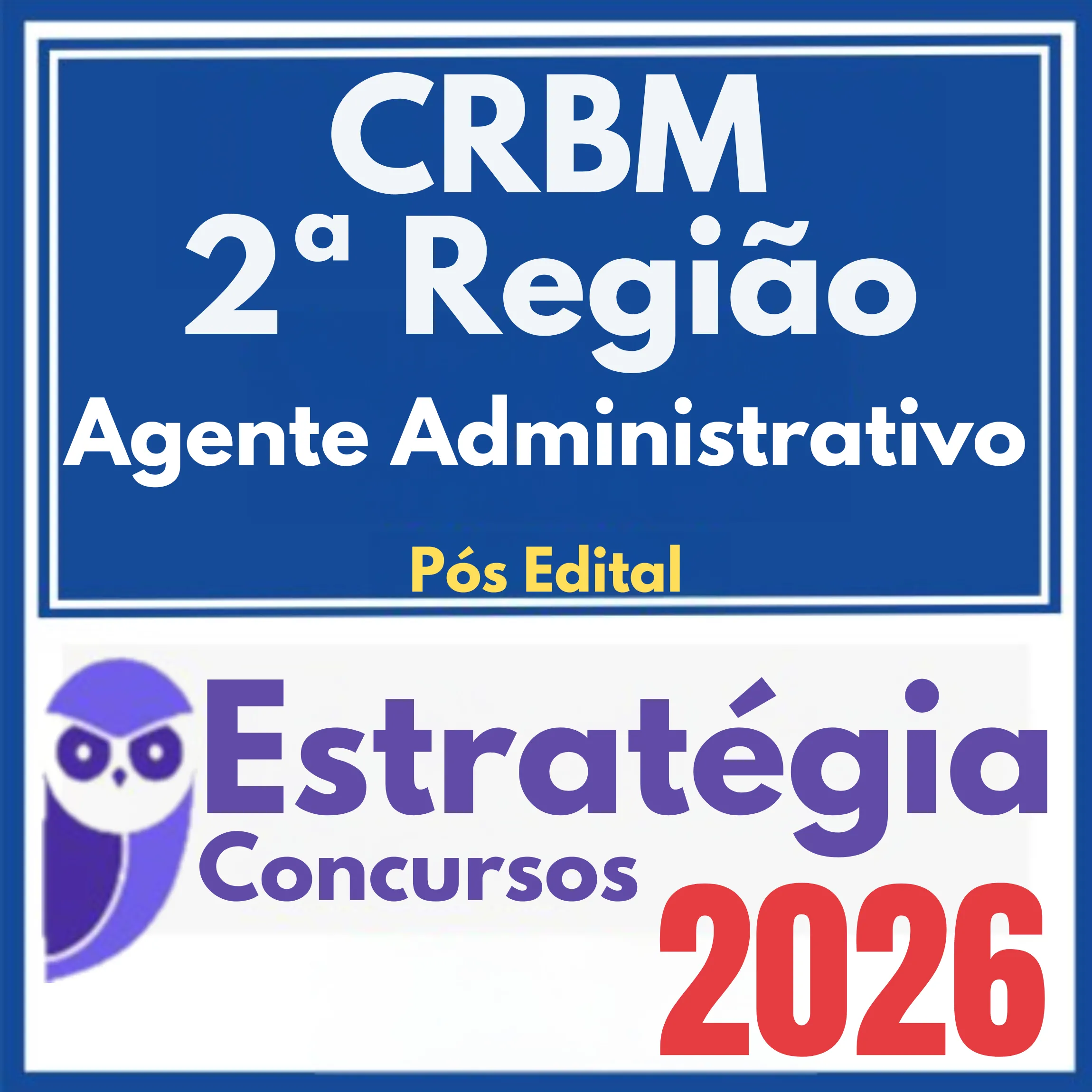 CRBM 2ª Região (Agente Administrativo) Pós Edital - Estratégia 2026 1 crbm-2regiao-ag-adm