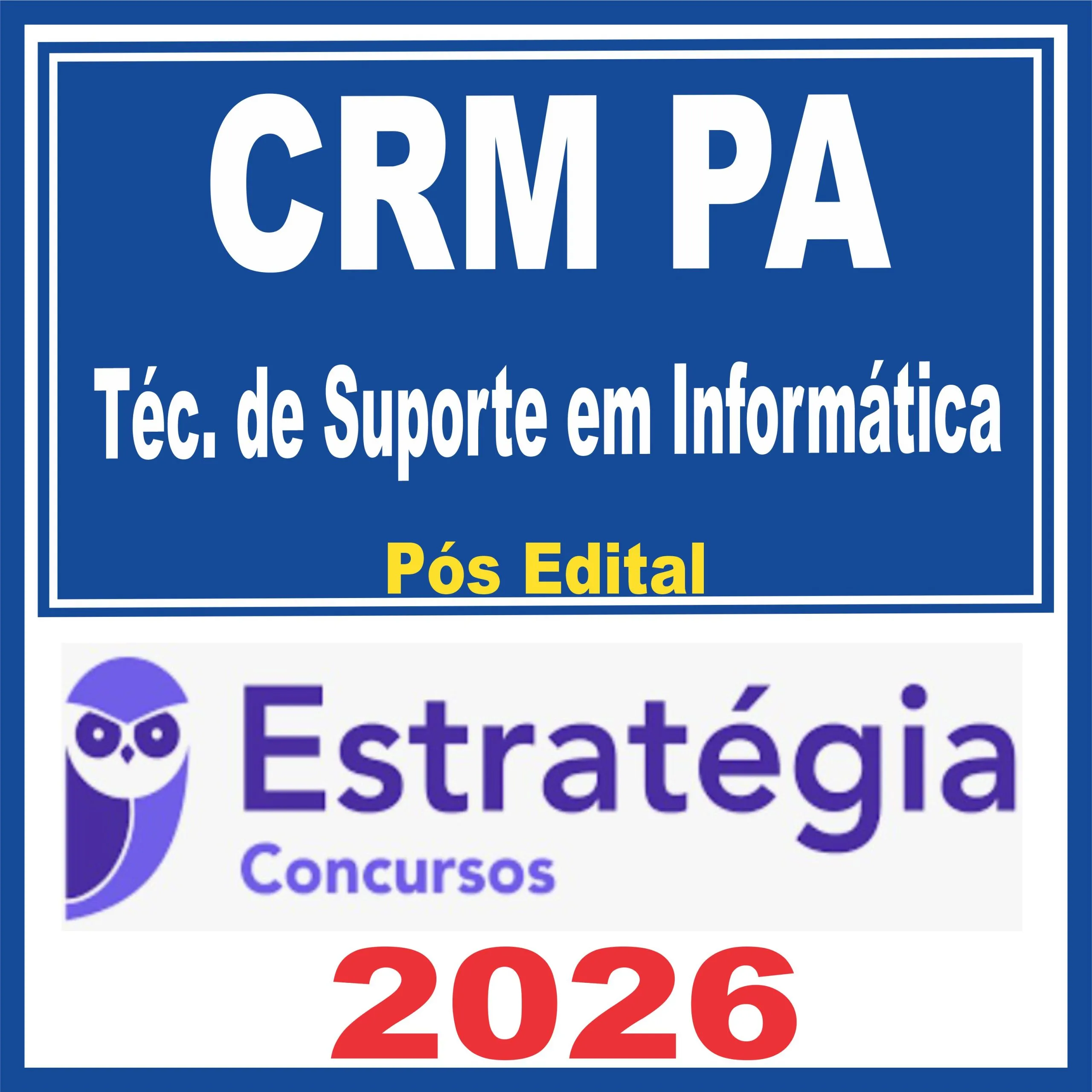 CRM PA (Técnico de Suporte em Informática) Pós Edital - Estratégia 2026 1 crm-pa-informatica