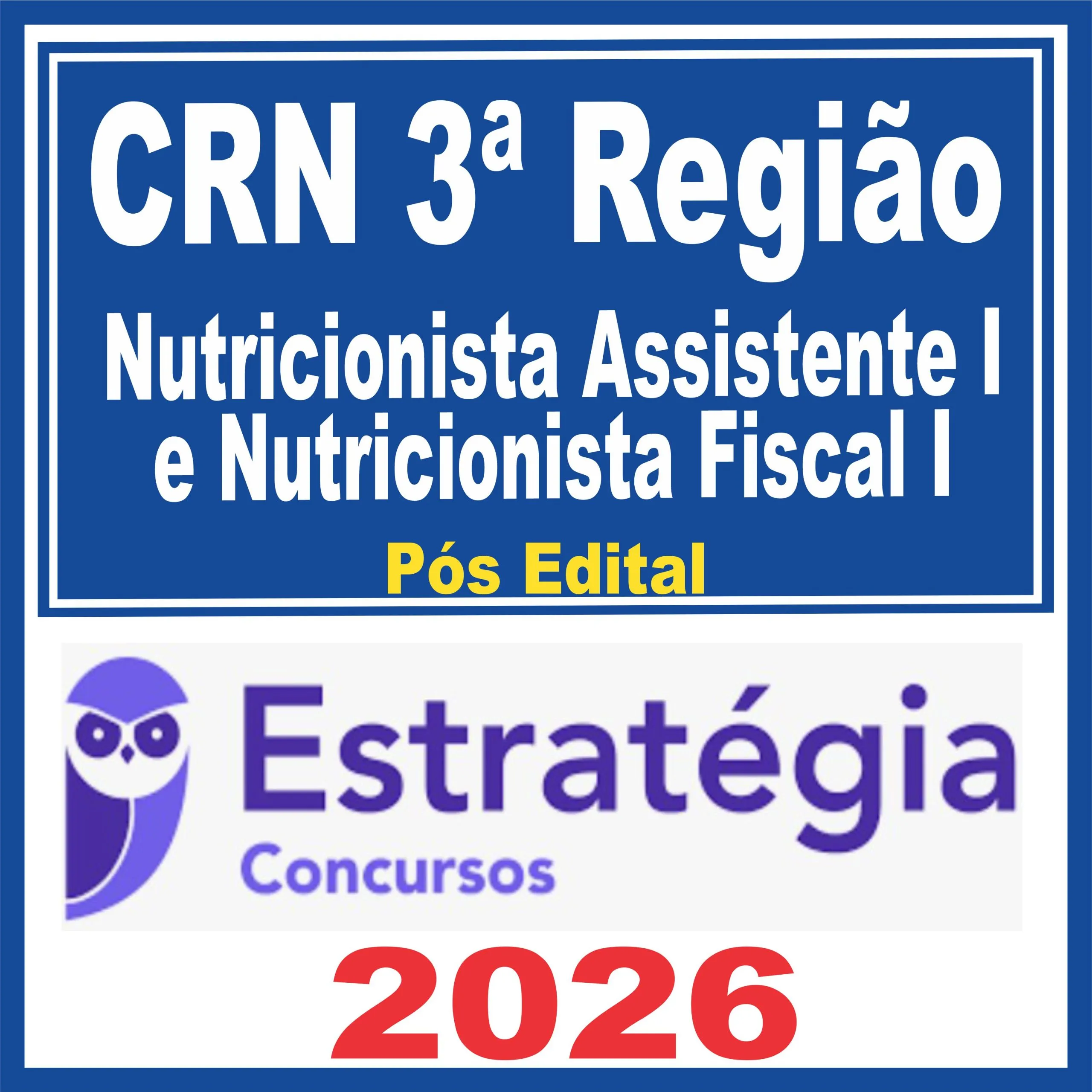 CRN 3ª Região (Nutricionista Assistente I e Nutricionista Fiscal I) Pós Edital - Estratégia 2026 1 crn-3-nutricionista
