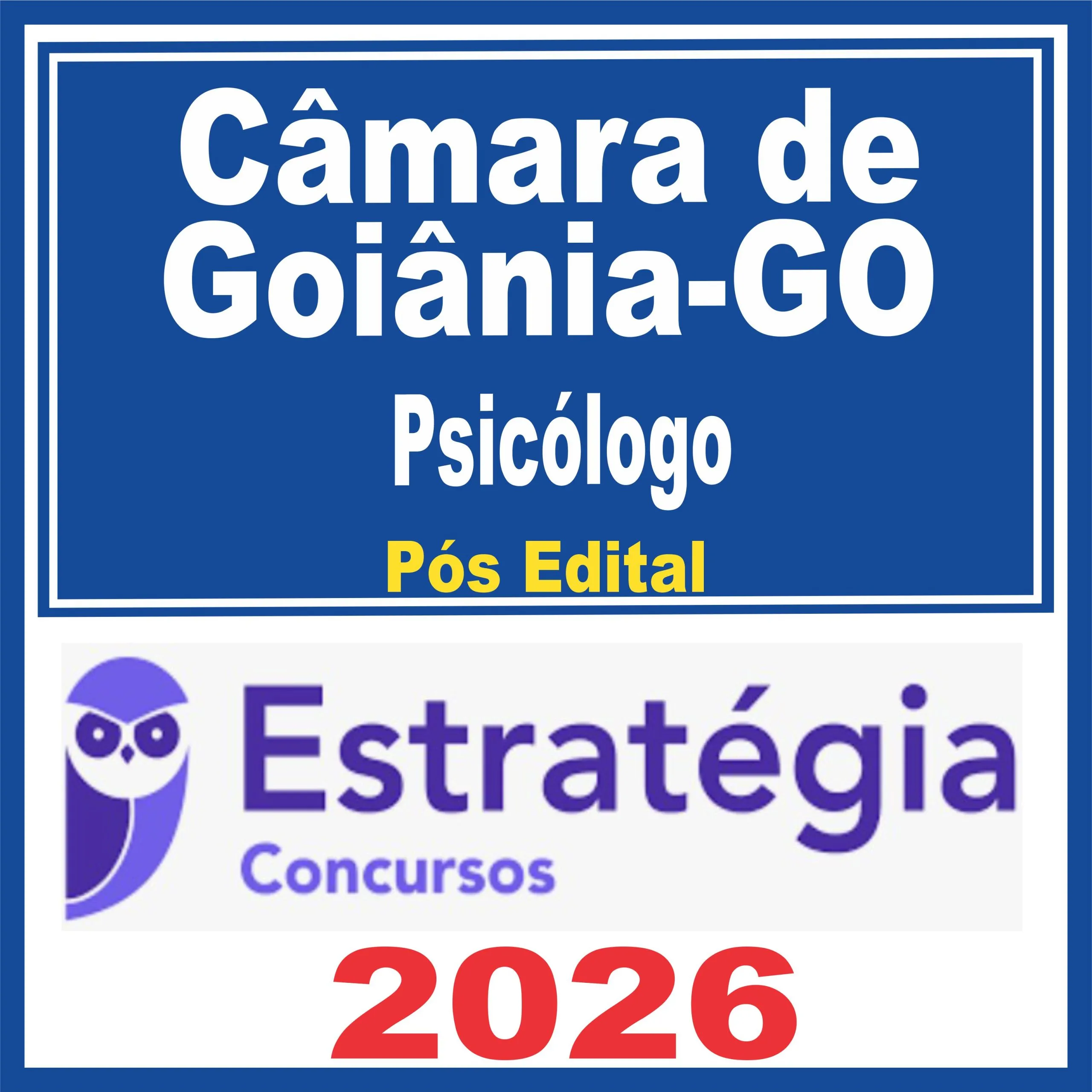 Câmara de Goiânia GO (Psicólogo) Pós Edital - Estratégia 2026 1 goiania-psico