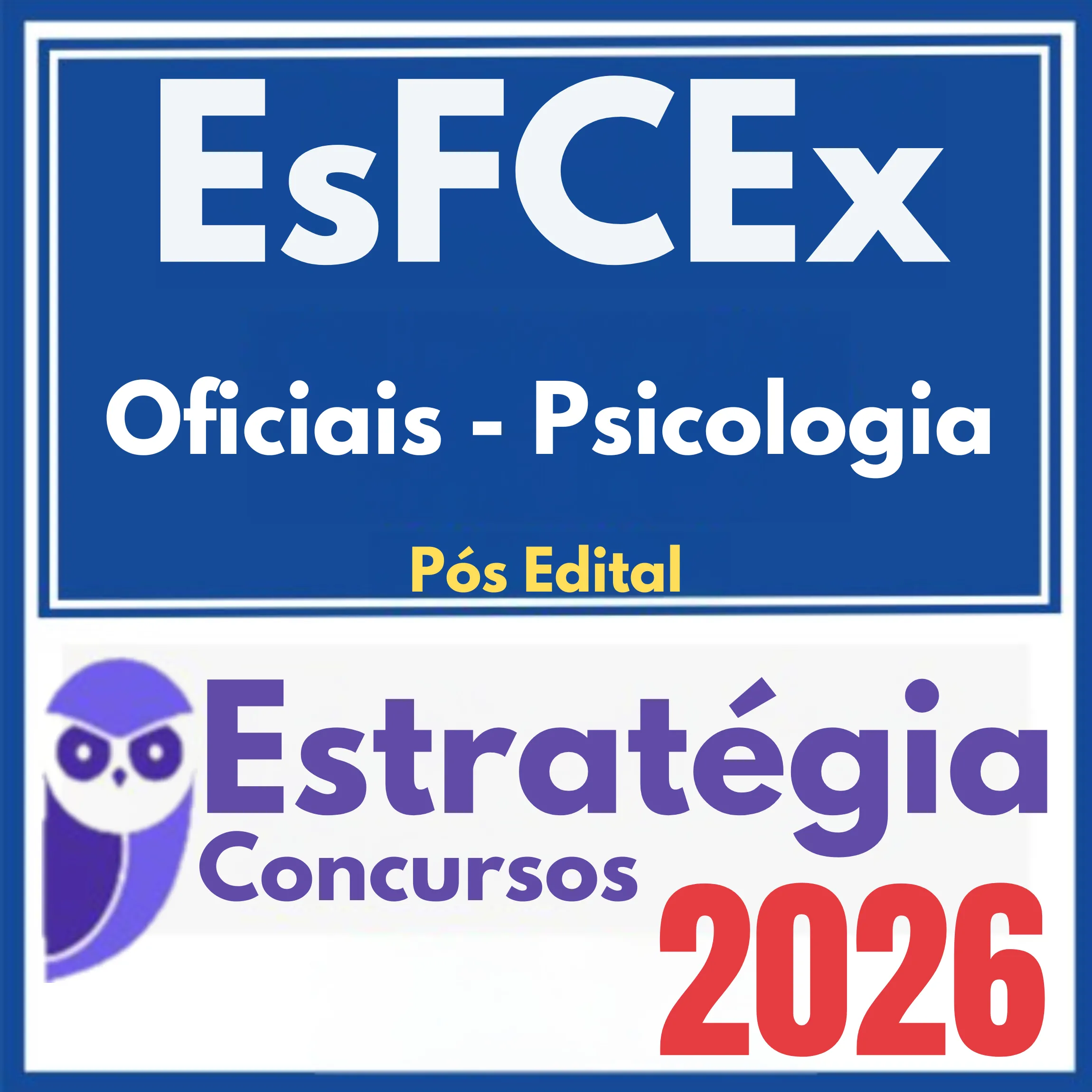 EsFCEx (Oficiais - Psicologia) Pós Edital - Estratégia 2026 1 esfcex-ofc-psico