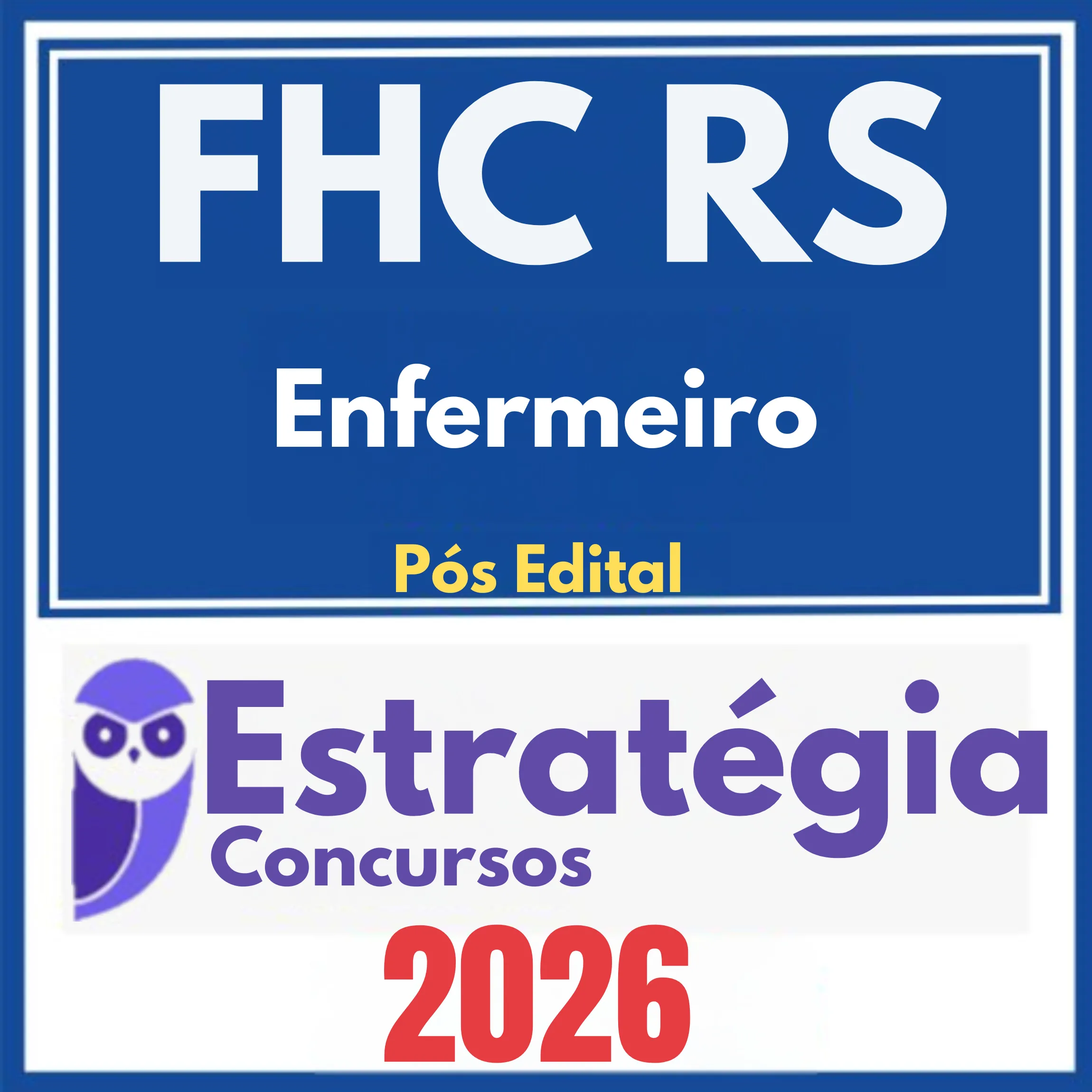 FHC RS (Enfermeiro) Pós Edital - Estratégia 2026 1 fh-rs-enfermeiro