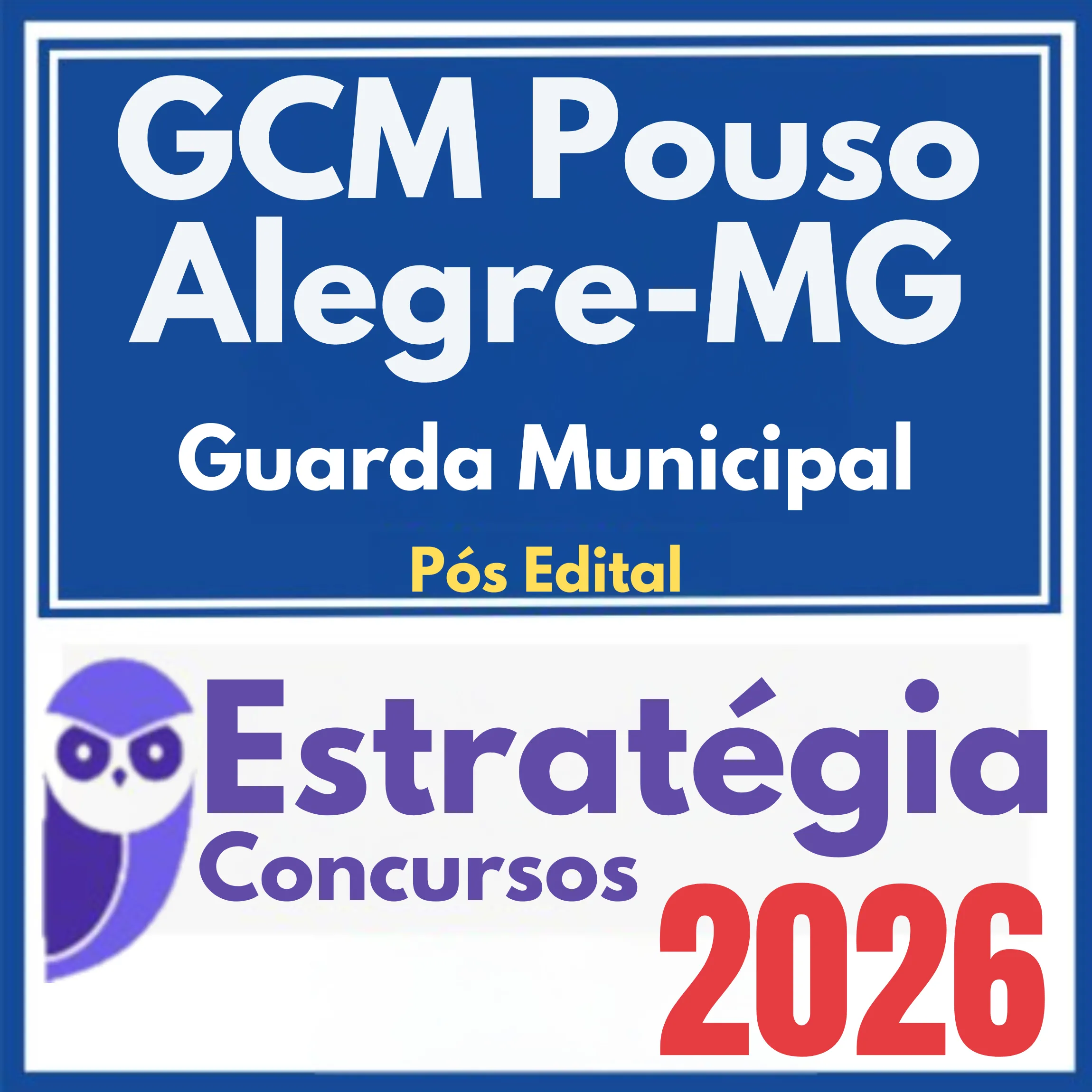 GCM de Pouso Alegre MG (Guarda Municipal) Pós Edital - Estratégia 2026 1 gcm-pouso-alegre