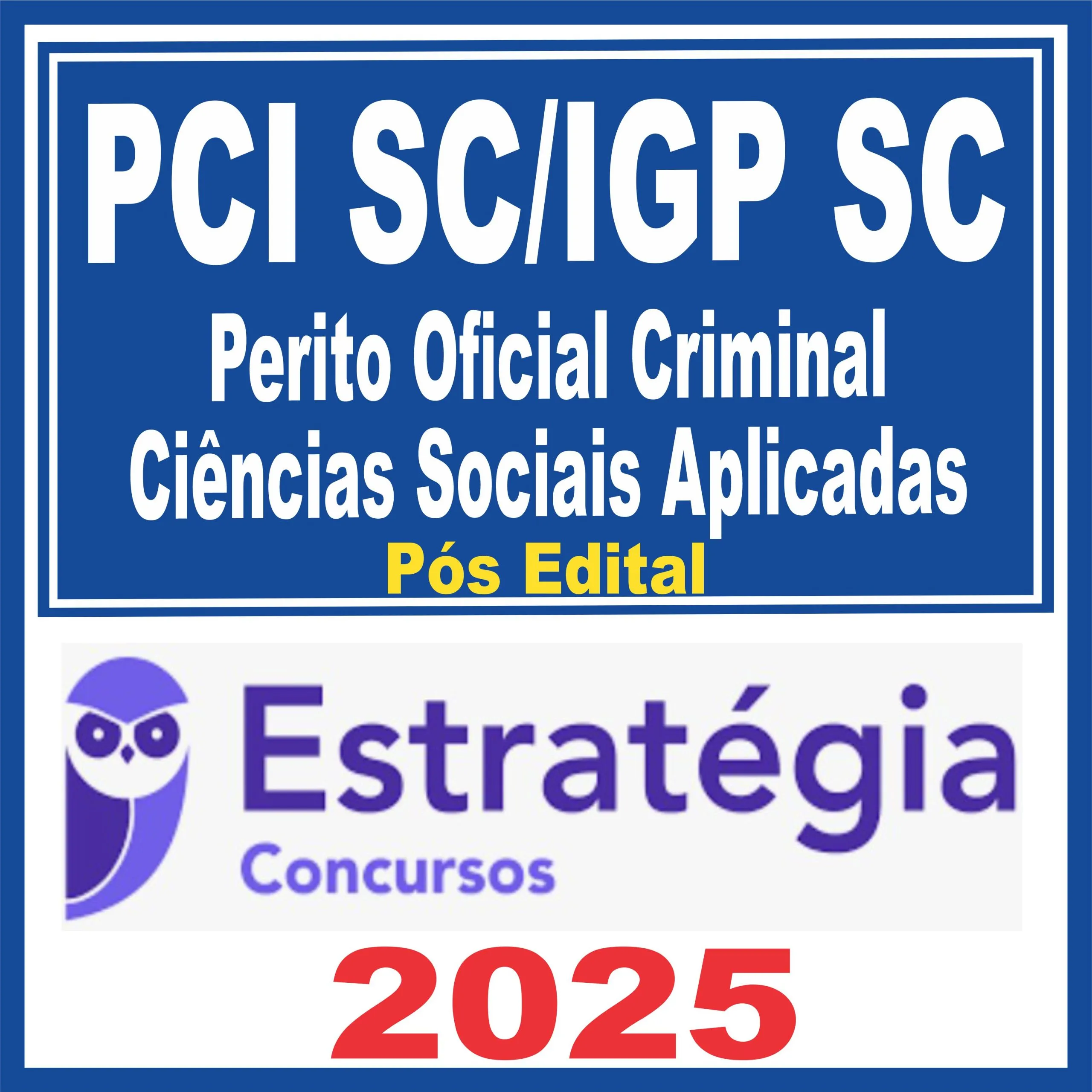 PCI SC / IGP SC (Perito Oficial Criminal - Ciências Sociais Aplicadas) Pós Edital - Estratégia 2025 1 pci-sc-perito-ofc-cienc