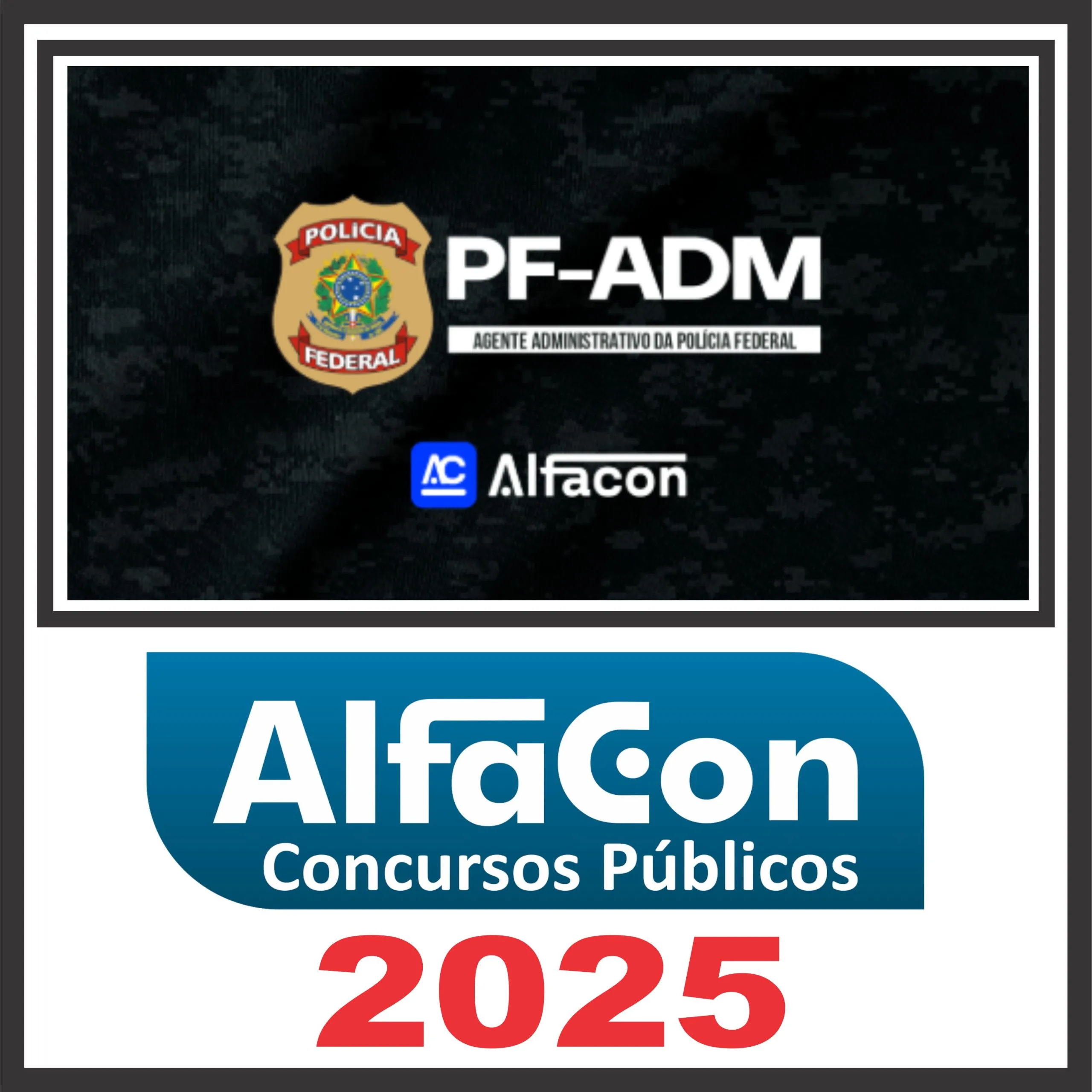 Polícia Federal - PF (Agente Administrativo) Pós Edital - Alfacon 2025 1 pf-agente-adm-alf