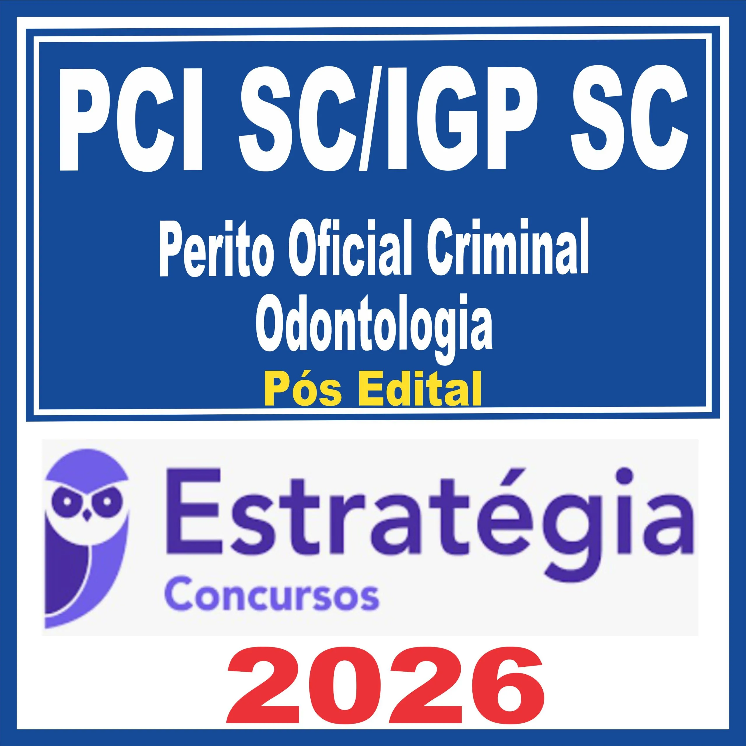Pós-Edital PCI SC / IGP SC (Profissional Criminal – Odontologia) – Estratégia 2026 1 pci-sc-perito-odonto