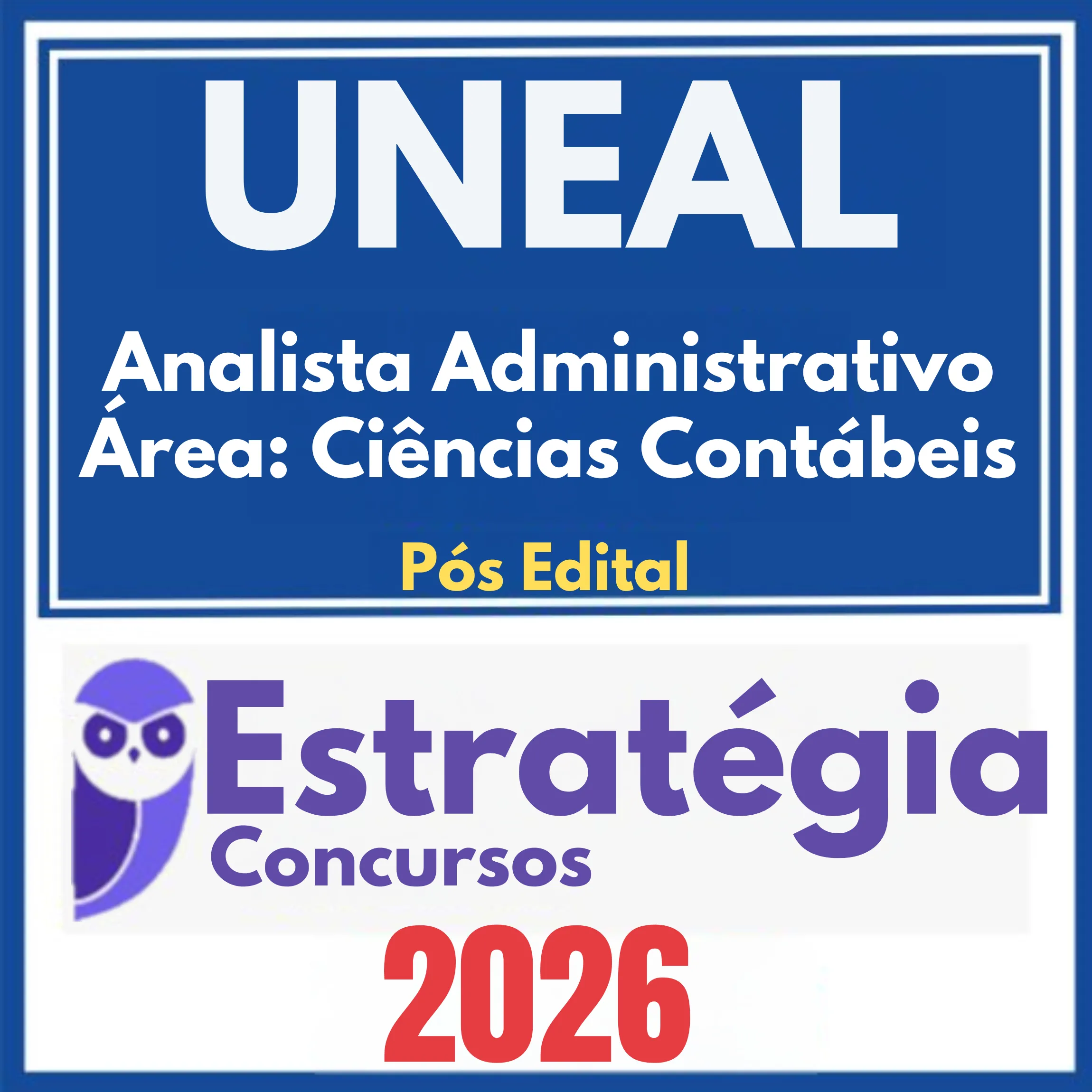 Pós-Edital UNEAL (Especialista em Gestão - Área: Ciências Contábeis) - Estratégia 2026 1 uneal-ana-adm-contabeis