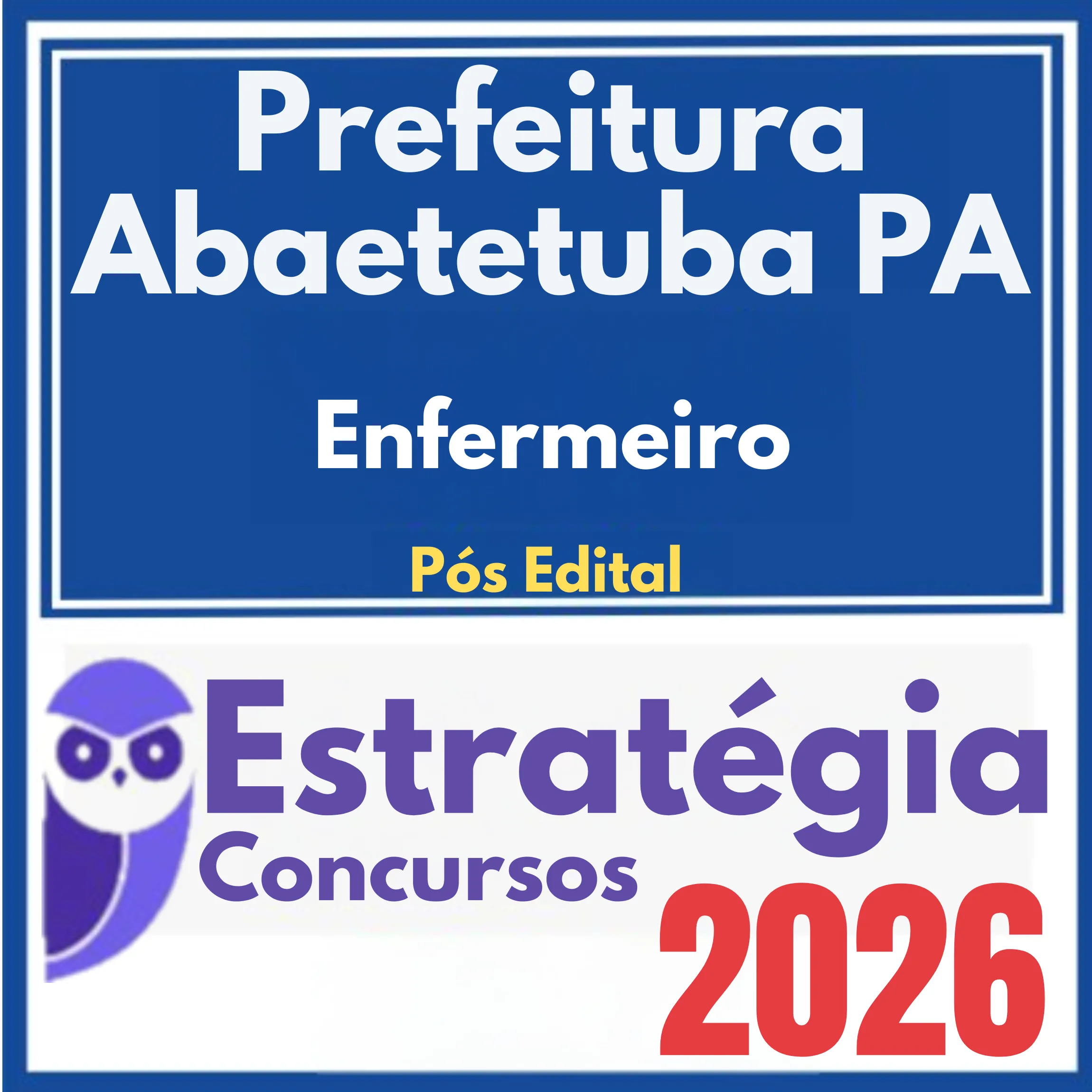 Prefeitura Abaetetuba PA (Enfermeiro) Pós Edital – Estratégia 2026 1 pref-abaetetuba-enfermeiro