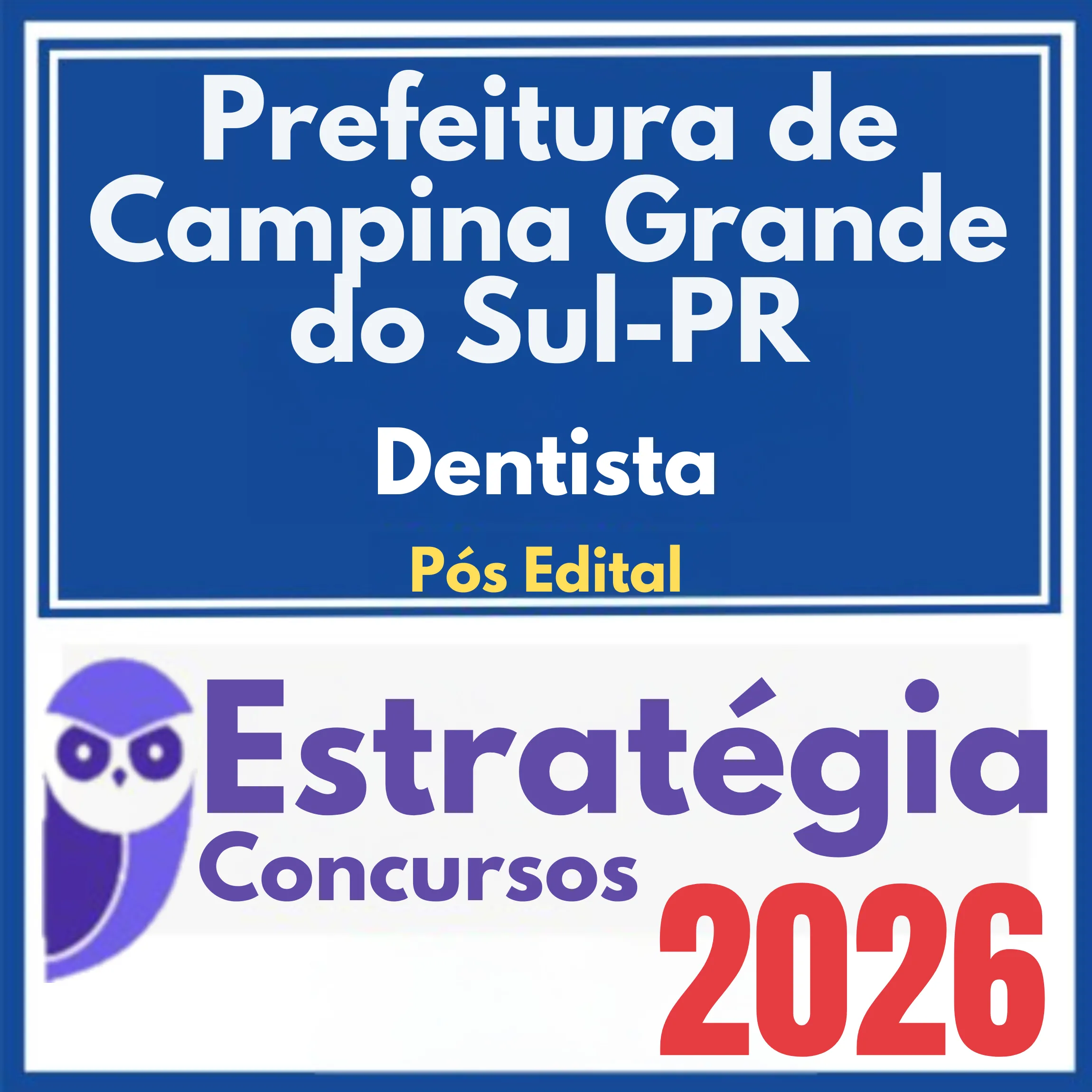 Prefeitura de Campina Grande do Sul PR (Dentista) Pós Edital – Estratégia 2026 1 campinas-grande-dentista