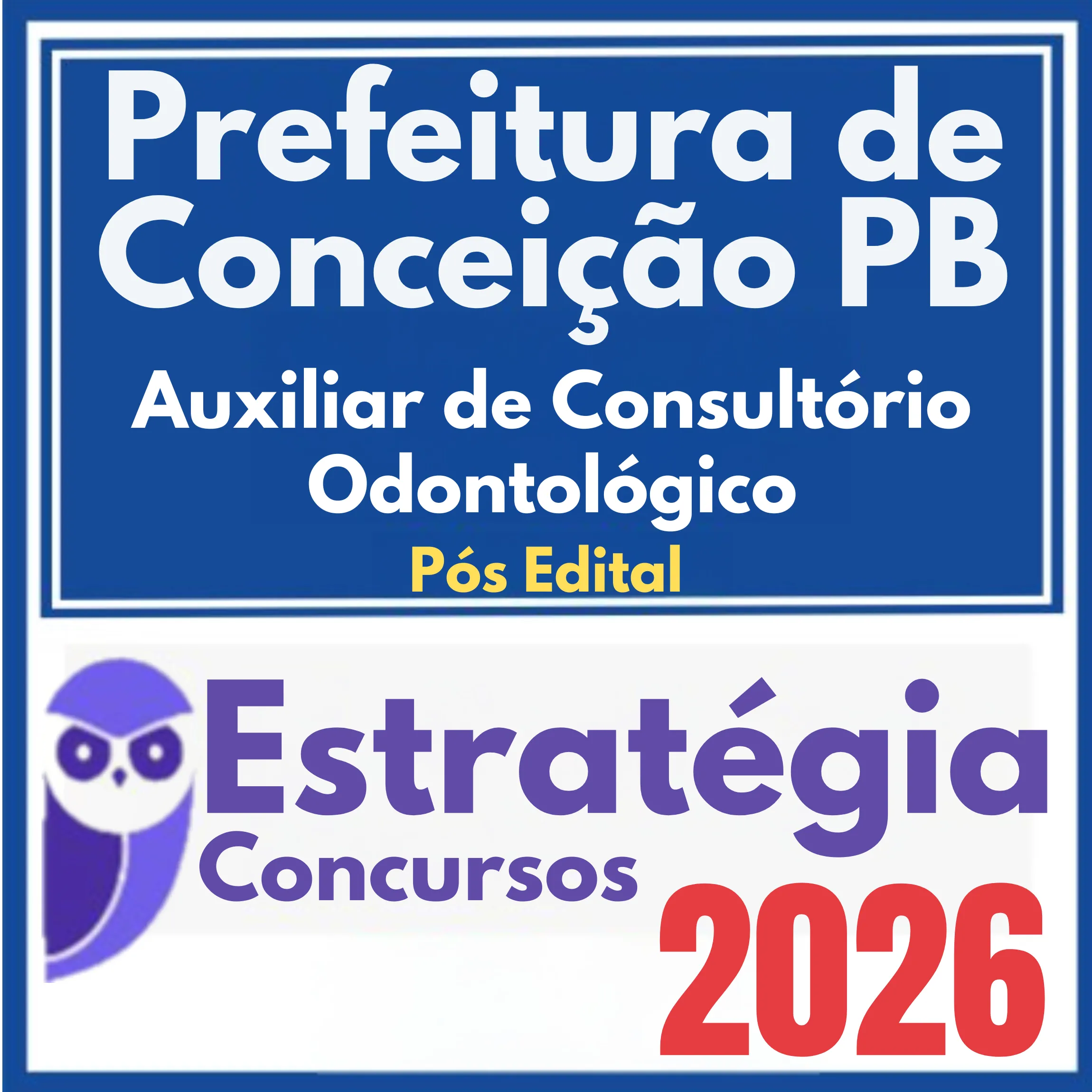 Prefeitura de Conceição PB (Auxiliar de Consultório Odontológico) Pós Edital – Estratégia 2026 1 pref-conceicao-aux-odonto