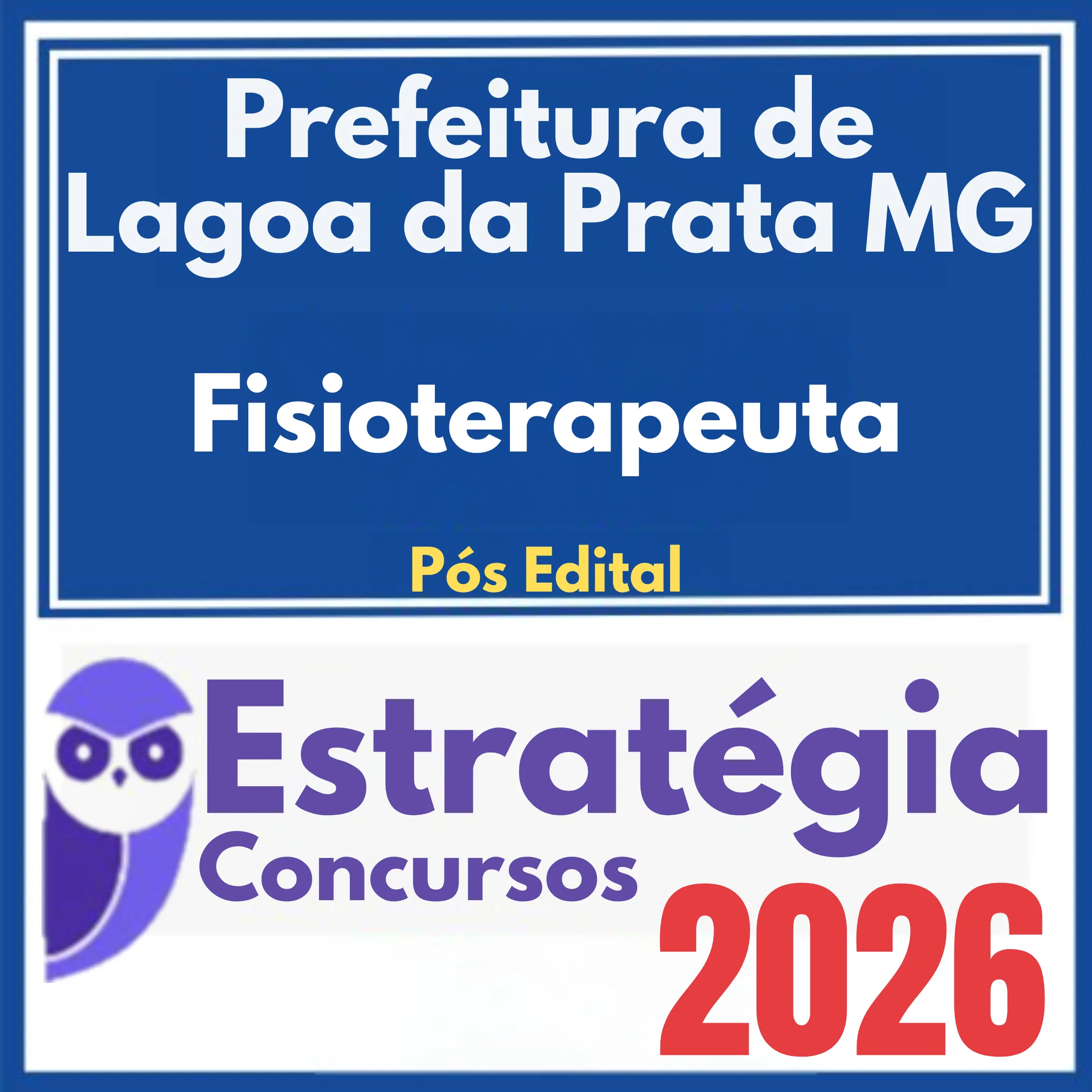 Prefeitura de Lagoa da Prata MG (Fisioterapeuta) Pós Edital - Estratégia 2026 1 pref-lagoa-prata-fisio