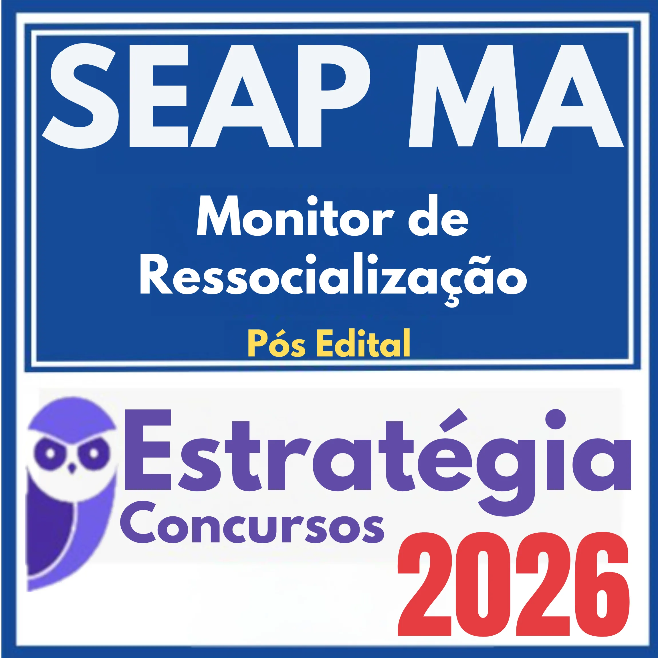 SEAP MA (Monitor de Ressocialização) Pós Edital - Estratégia 2026 1 seap-ma-monitor