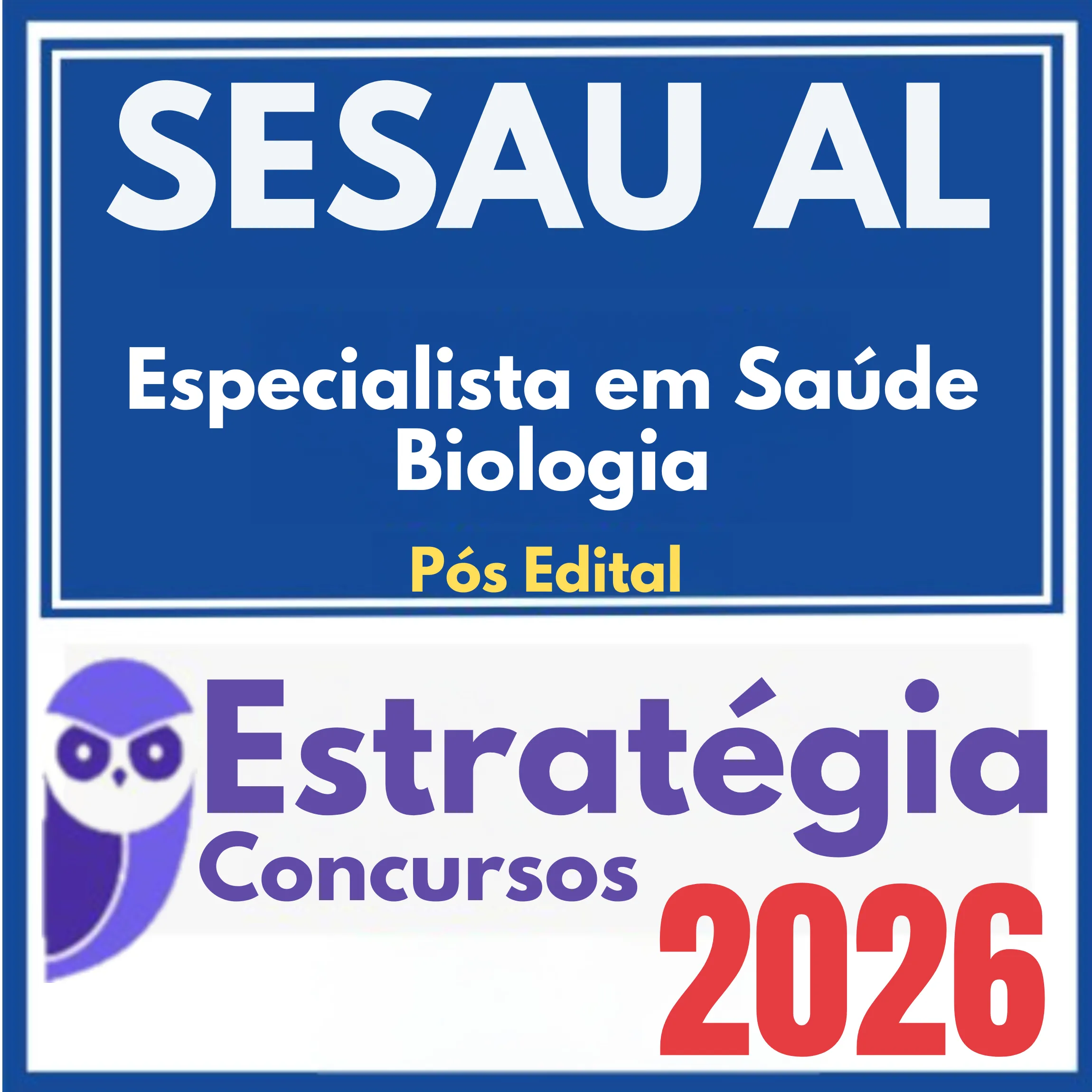 SESAU AL (Especialista em Saúde - Biologia) Pós Edital - Estratégia 2026 1 sesau-al-espec-saude-bio