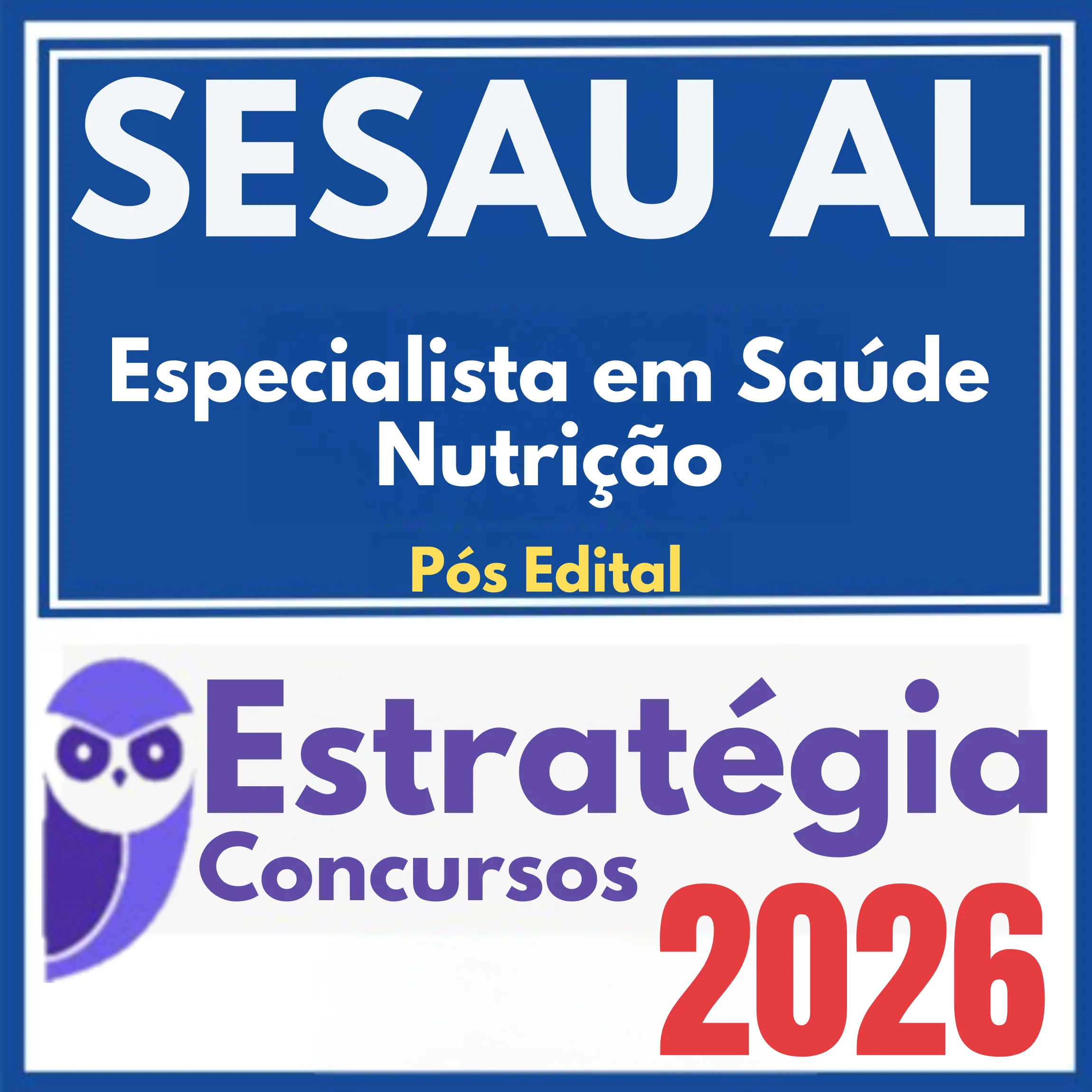SESAU AL (Especialista em Saúde - Nutrição) Pós Edital - Estratégia 2026 1 sesau-al-espec-nutricao