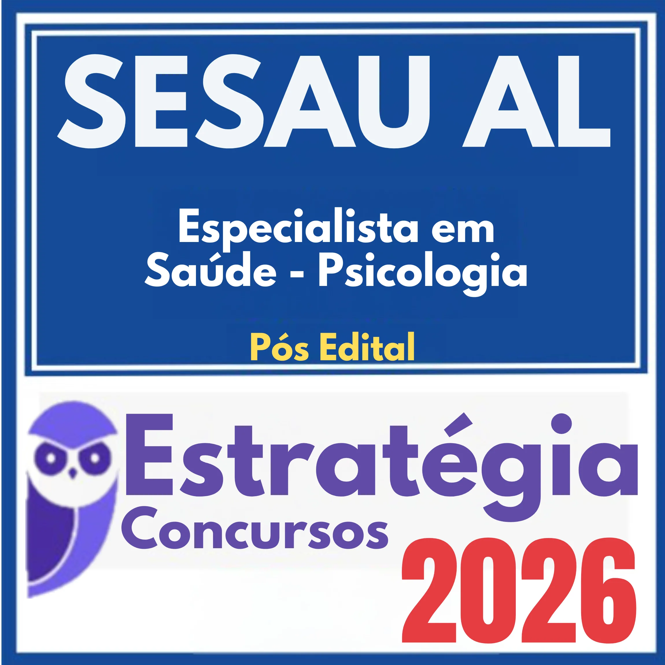 SESAU AL (Especialista em Saúde - Psicologia) Pós Edital - Estratégia 2026 1 sesau-al-psico