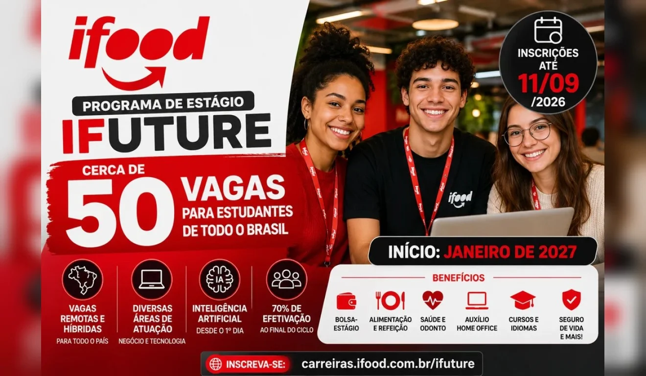 iFood abre inscrições para estágio iFuture 2027; confira 11 iFood abre inscrições para estágio iFuture 2027; confira