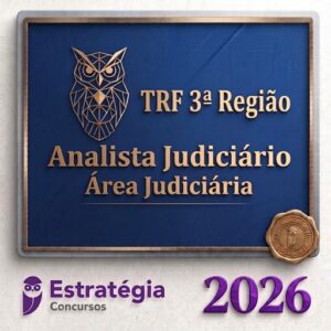 TRF 3ª Região (Analista Judiciário – Área Judiciária) Estratégia 2026