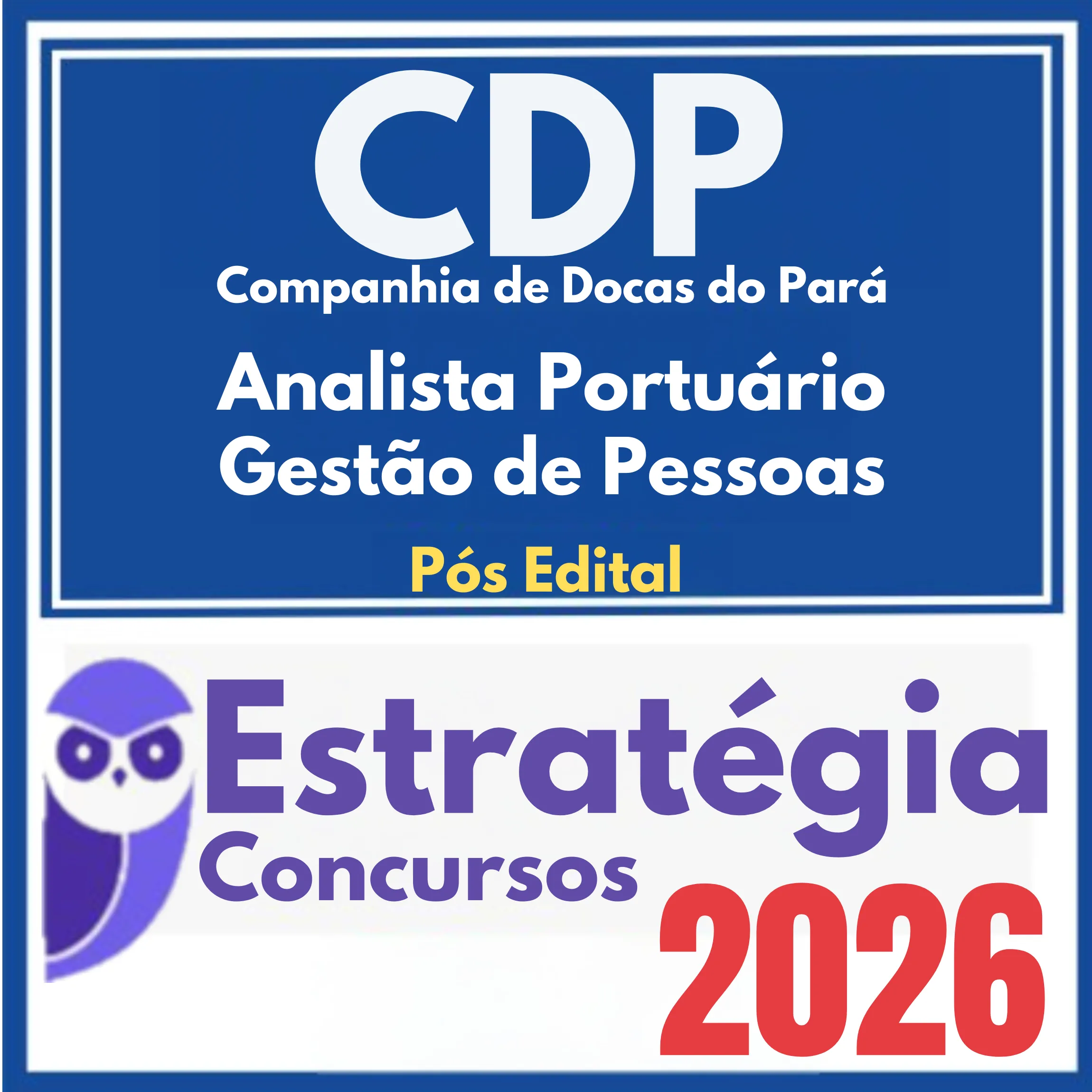 Companhia de Docas do Pará - CDP (Analista Portuário - Gestão de Pessoas) Pós Edital – Estratégia 2026 1 cdp-ana-port-gest-pessoas