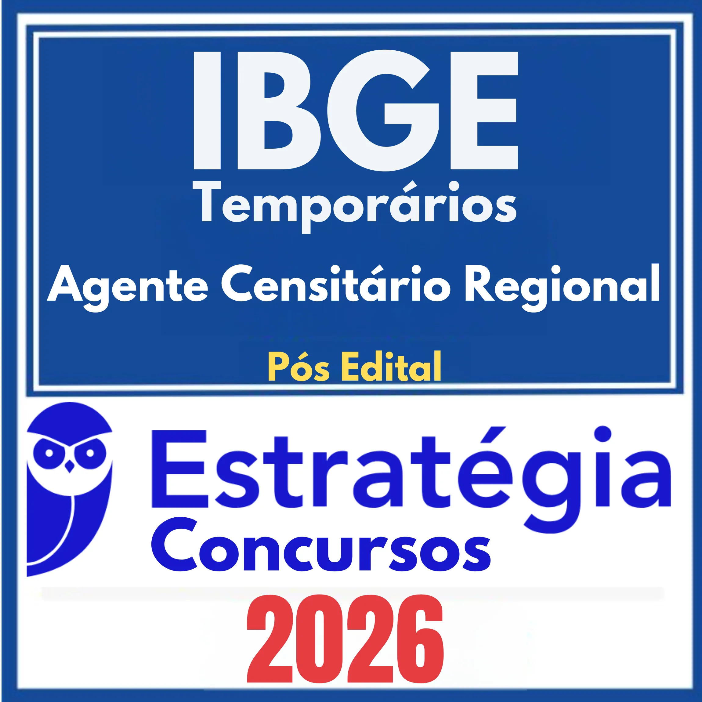 IBGE Temporários (Agente Censitário Regional - ACR) Pós Edital – Estratégia 2026 1 ibge-ace