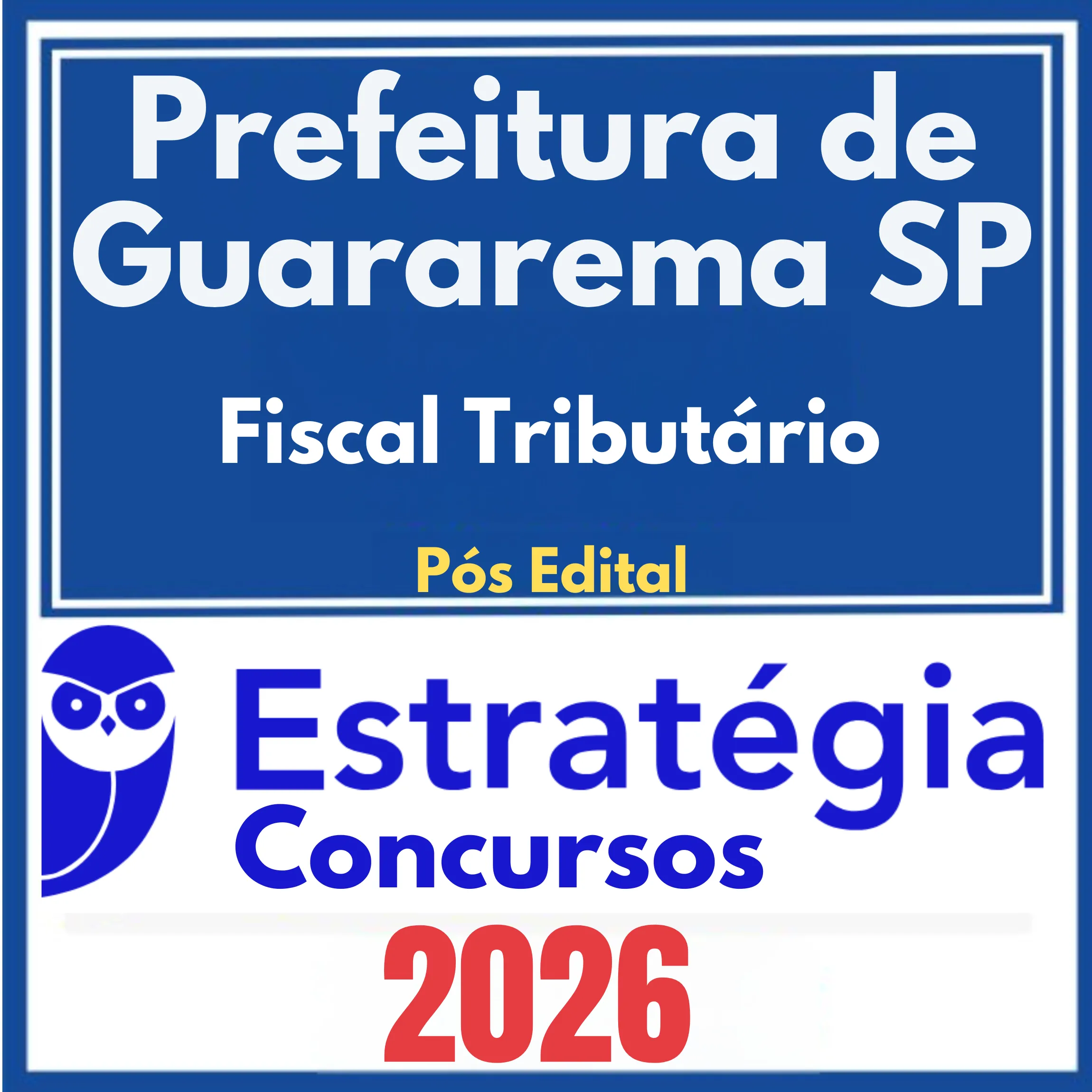 Prefeitura de Guararema SP (Fiscal Tributário) Pós Edital - Estratégia 2026 1 pref-guararema-sp-fiscal