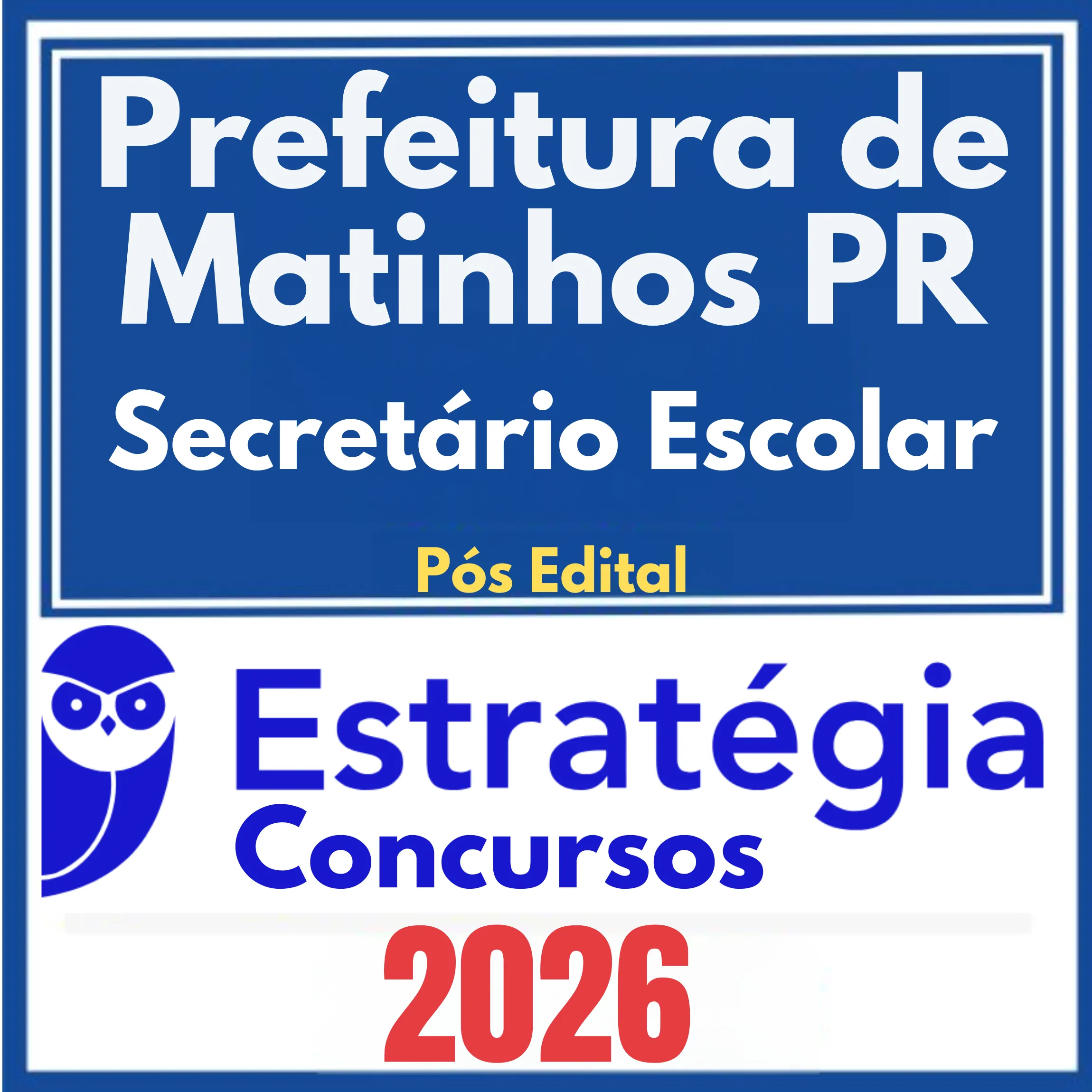 Prefeitura de Matinhos PR (Secretário Escolar) Pós Edital – Estratégia 2026 1 pref-matinhos-sec-escolar