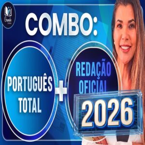 COMBO: PORTUGUÊS TOTAL + REDAÇÃO OFICIAL - Teoria + questões Grasiela Cabral 2026