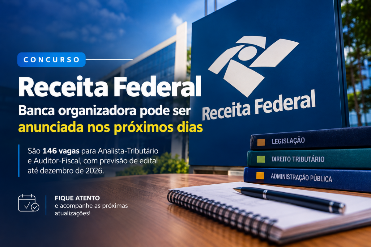 Concurso Receita Federal pode ter banca organizadora anunciada nos próximos dias para seleção com previsão de 146 vagas. 1 concurso Receita Federal