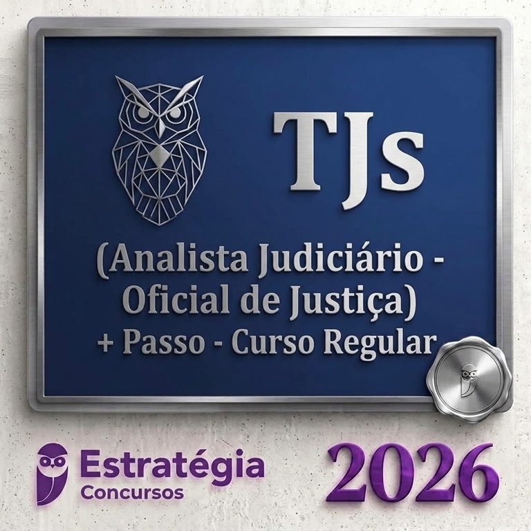 TJs - (Analista Judiciário - Oficial de Justiça) + Passo - Curso Regular Estratégia 2026 1 Prepare-se para os concursos dos Tribunais de Justiça (TJs) com o curso TJs – Analista Judiciário – Oficial de Justiça + Passo – Curso Regular Estratégia 2026.