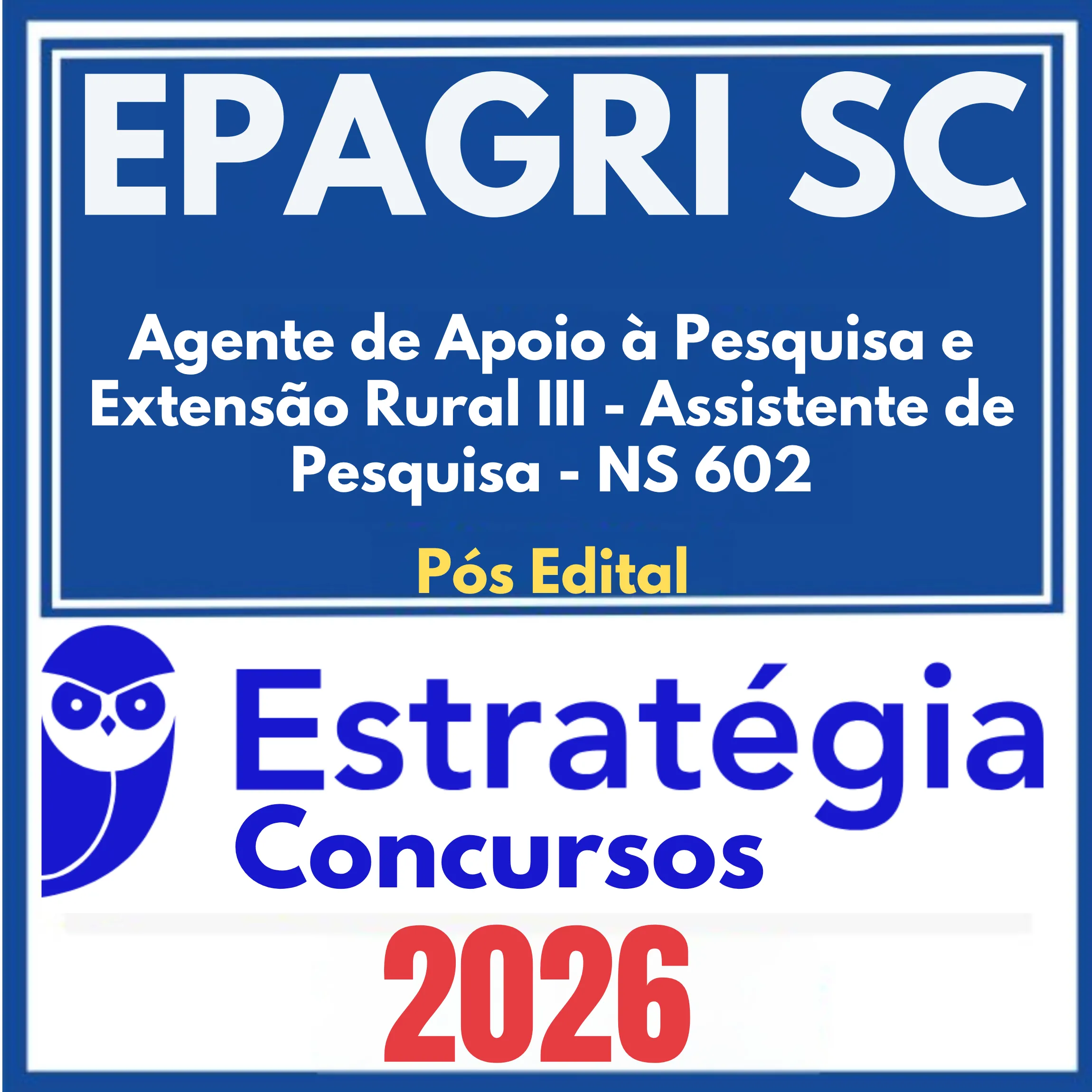 EPAGRI SC (Agente de Apoio à Pesquisa e Extensão Rural III - Assistente de Pesquisa - NS 602) Pós Edital - Estratégia 2026 1 epagri-sc-ag-pes-rural-NS-602