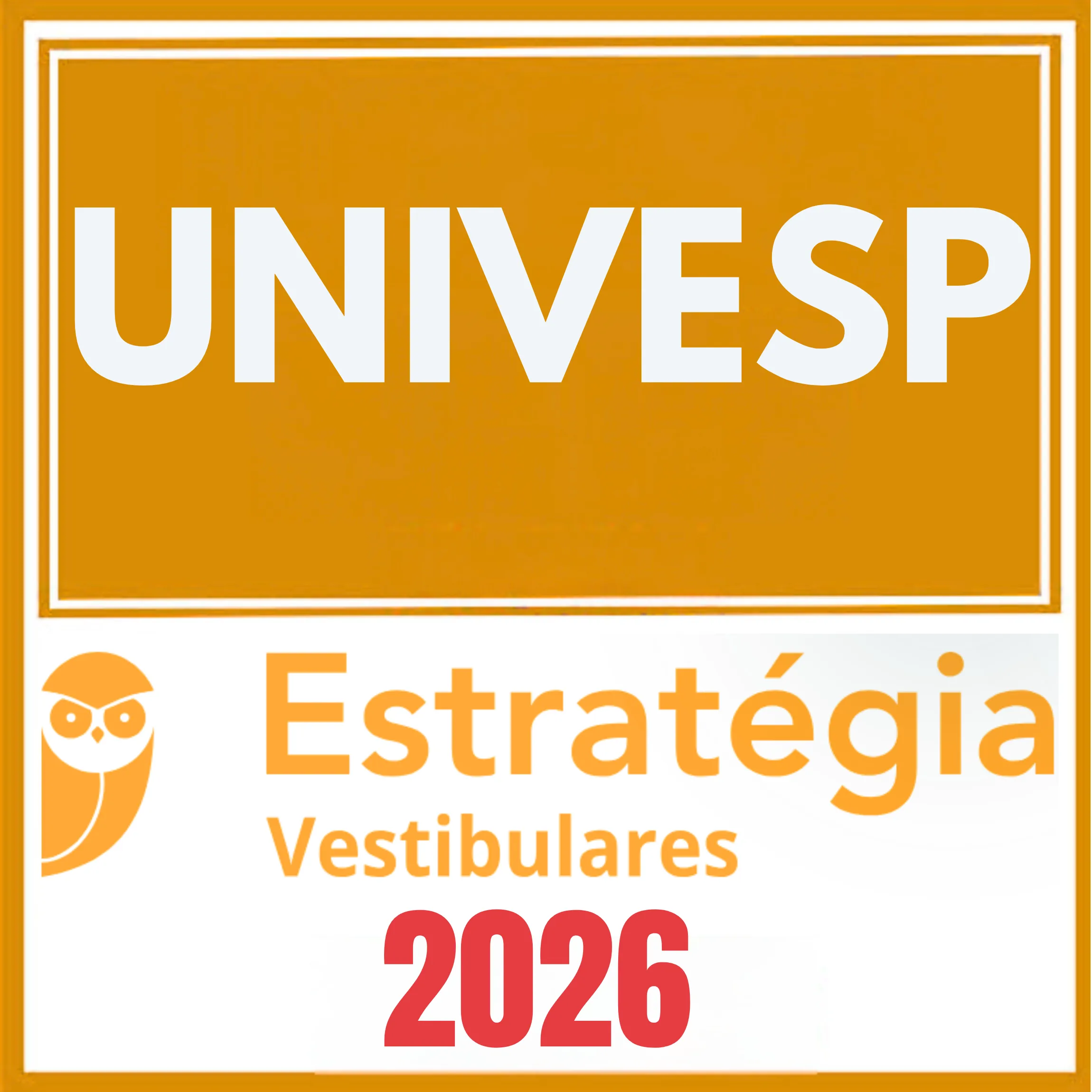 Curso para Vestibular UNIVESP - Estratégia Vestibulares 2026 1 univesp