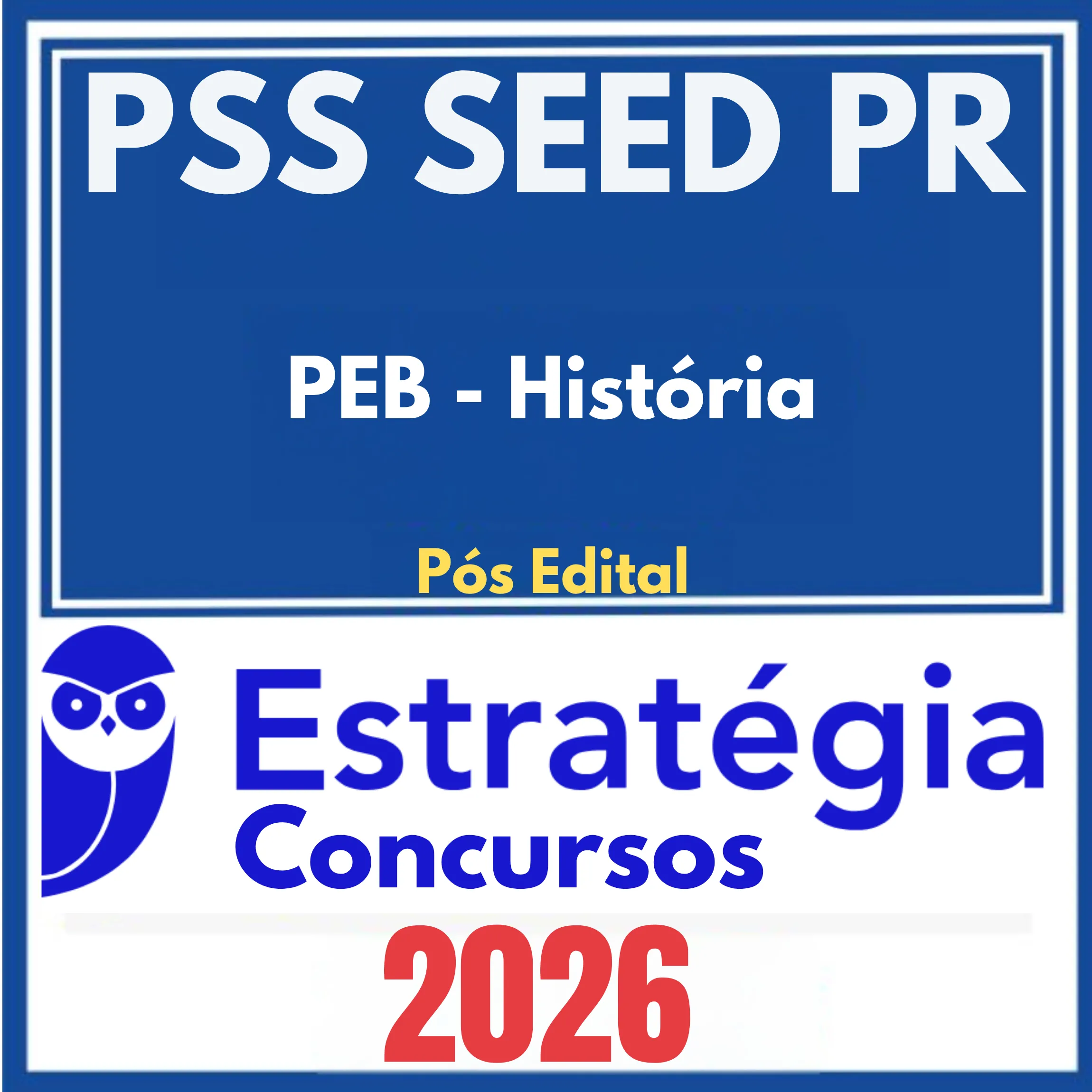 PSS SEED PR (PEB - História Pós Edital - Estratégia 2026 1 seed-pr-historia