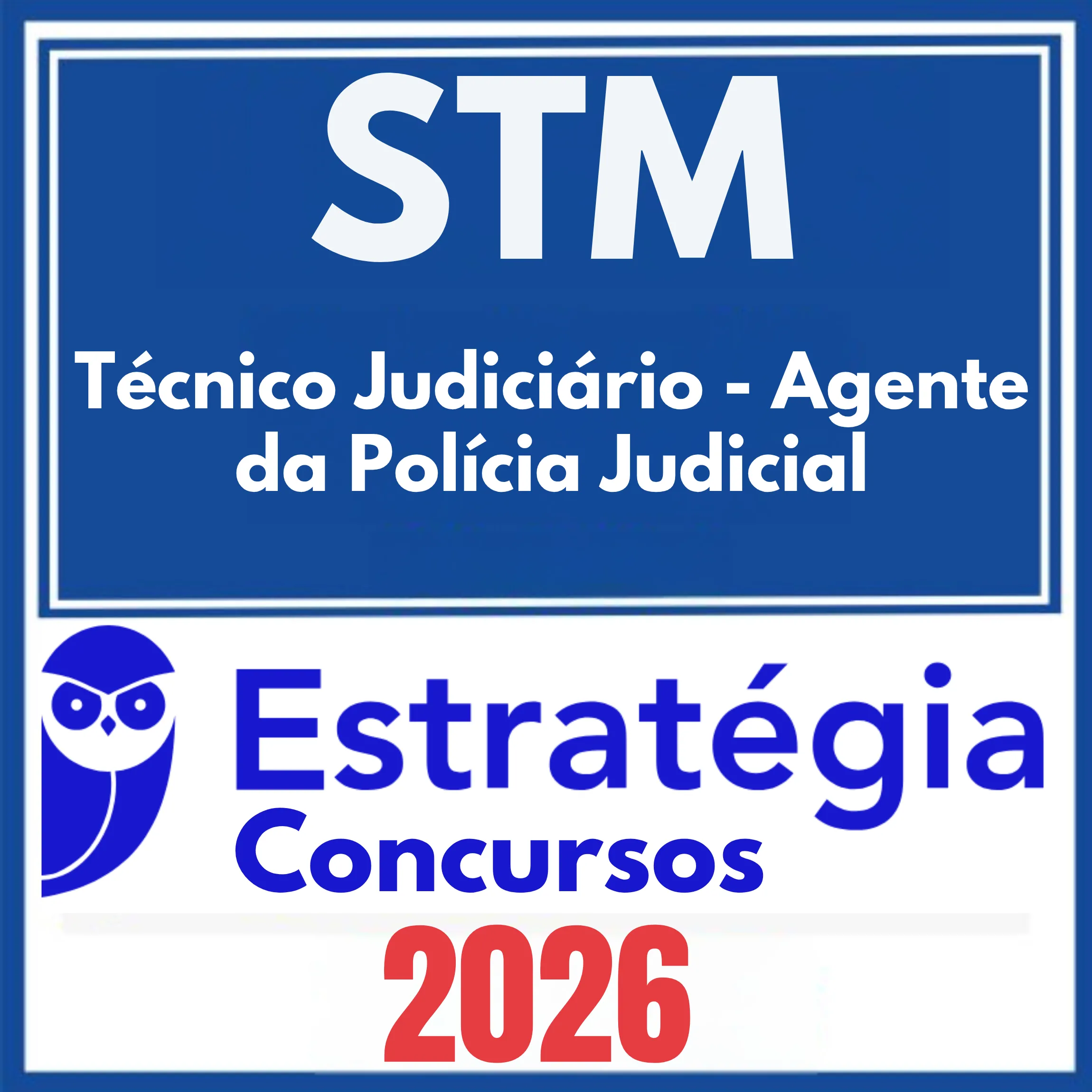 STM (Técnico Judiciário - Agente da Polícia Judicial) Estratégia 2026 1 stm-tj-ag-pol-jud
