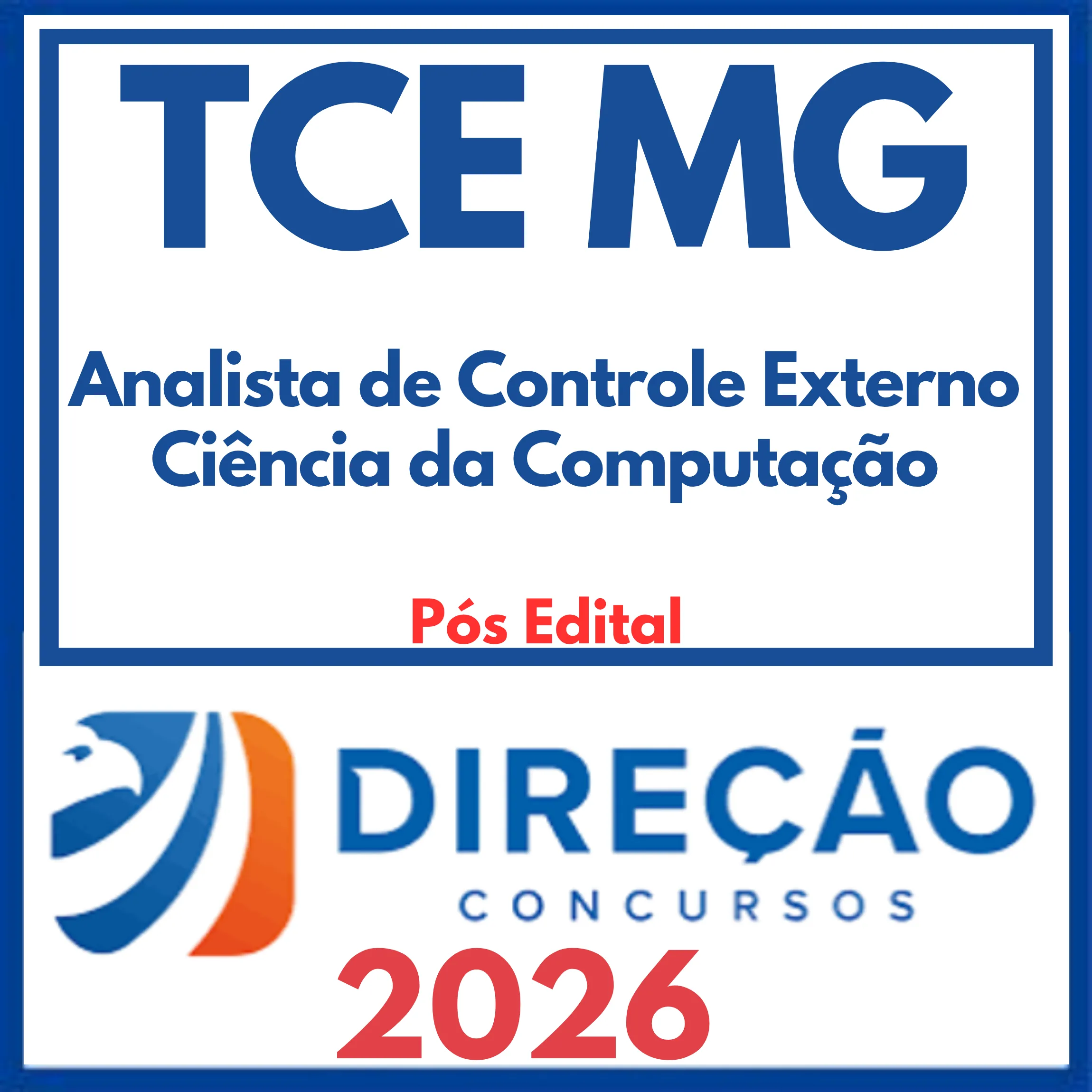 TCE MG (Analista de Controle Externo - Ciência da Computação) Pós Edital – Direção 2026 1 tce-mg-ana-cienc-comp