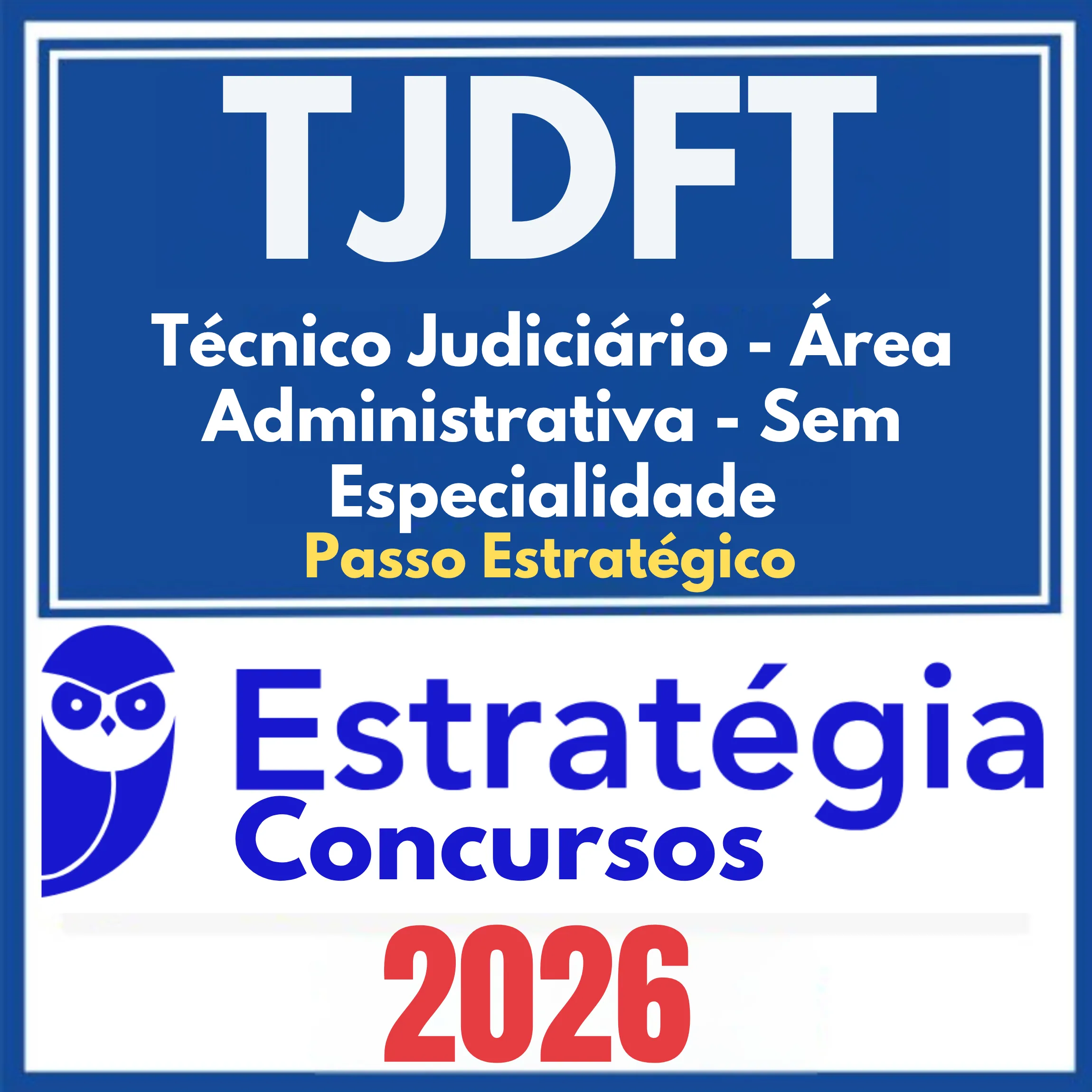 TJDFT (Técnico Judiciário - Área Administrativa - Sem Especialidade + Passo) Estratégia 2026 1 tjdft-tjaa-sem-espec