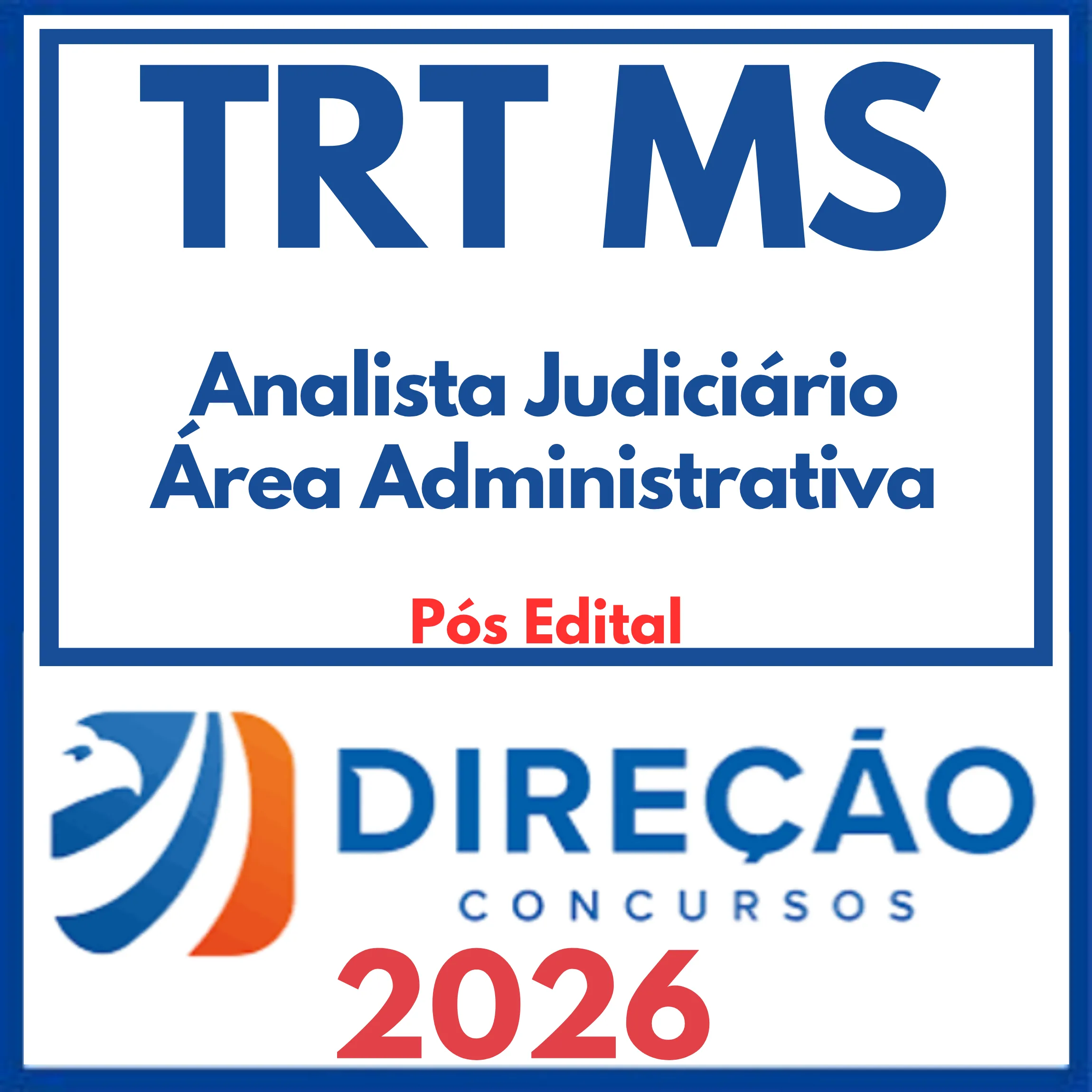 TRT MS (Analista Judiciário - Área Administrativa) Pós Edital – Direção 2026 1 trt-ms-ajaa