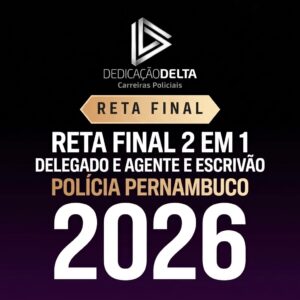 DELEGADO E AGENTE E ESCRIVÃO POLÍCIA PERNAMBUCO PC PE